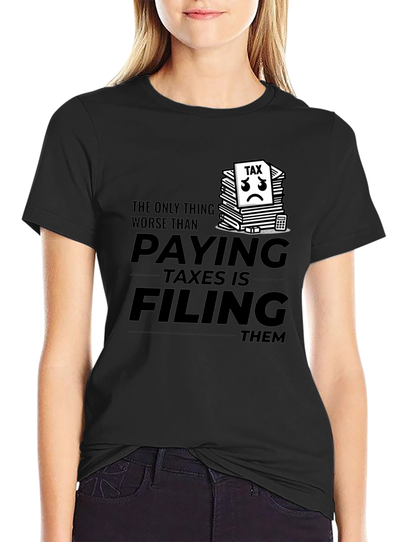 Funny Tax Season T-Shirt - Paying Taxes Humor