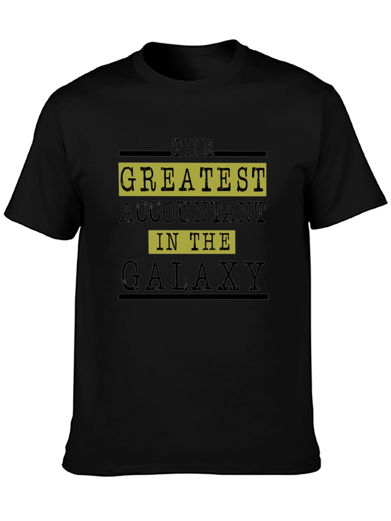 Greatest Accountant in the Galaxy Graphic Tee