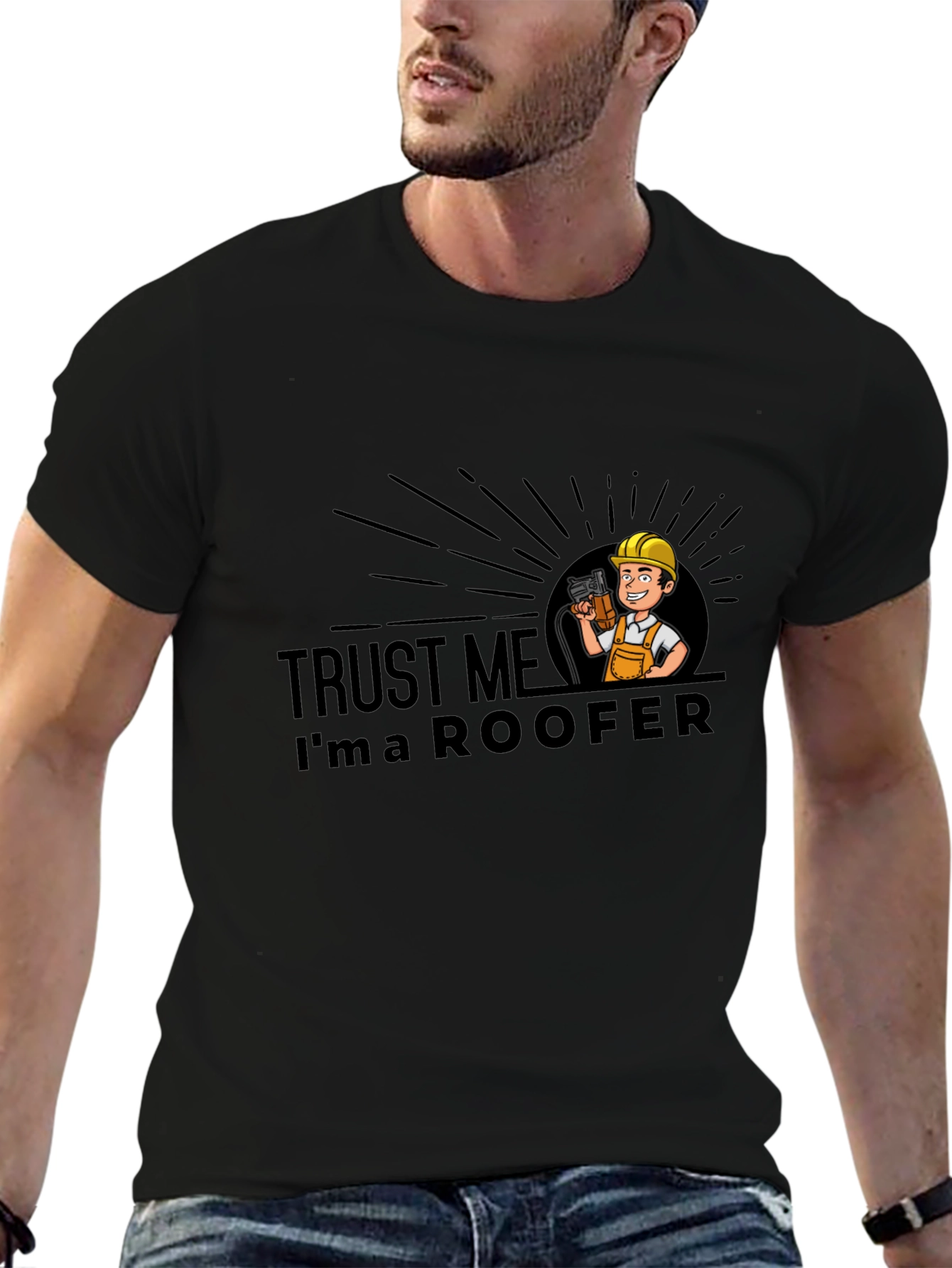 Trust Me Im a Roofer Black T-Shirt