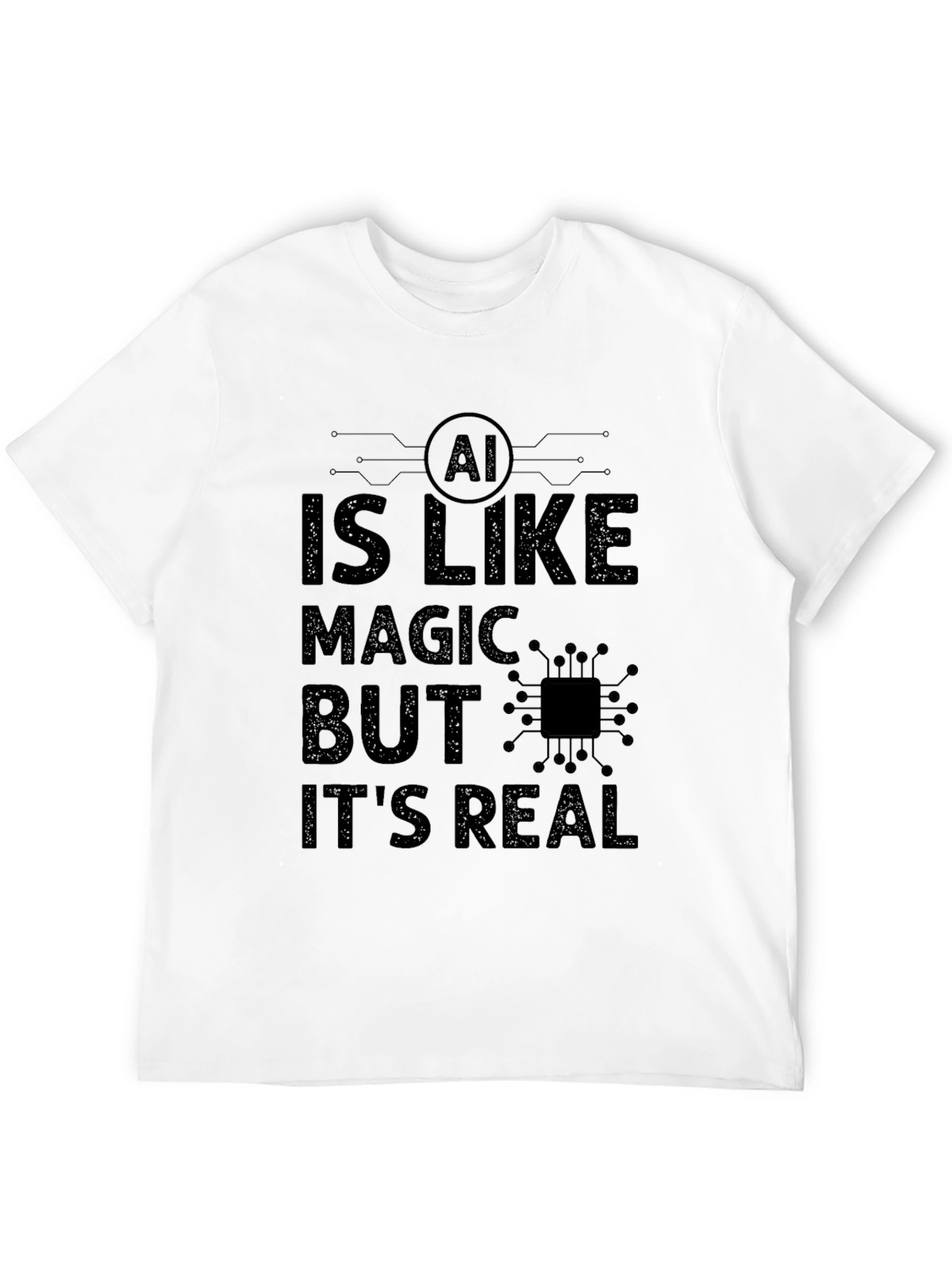 AI Is Like Magic T-Shirt