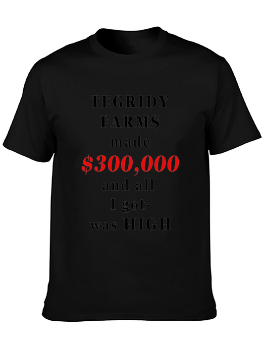 Tegridy Farms Funny Slogan T-Shirt