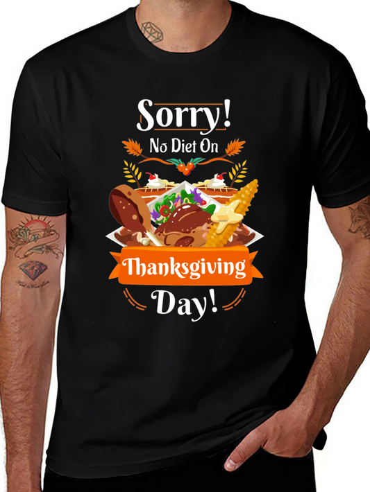 Sorry No Diet On Thanksgiving Day T-Shirt