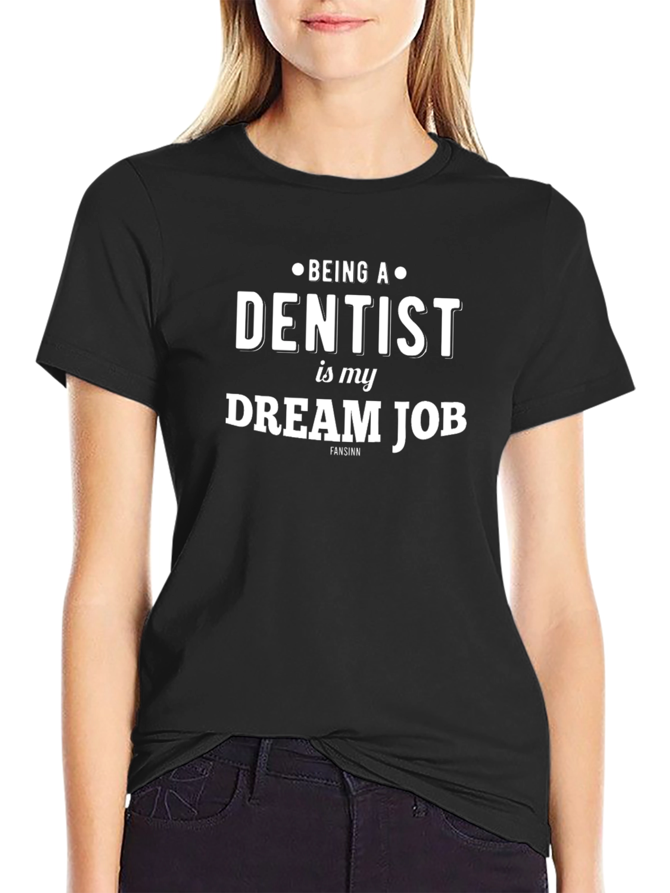 Dentist Dream Job T-Shirt - Black Cotton Tee