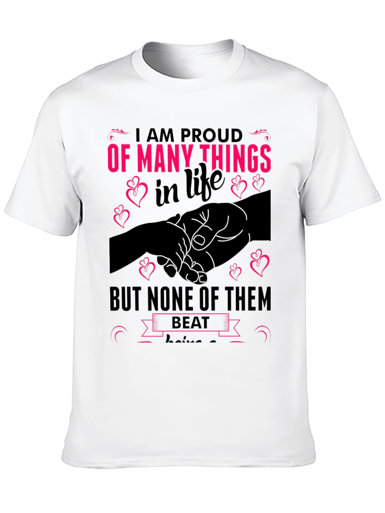 Proud of Many Things T-Shirt