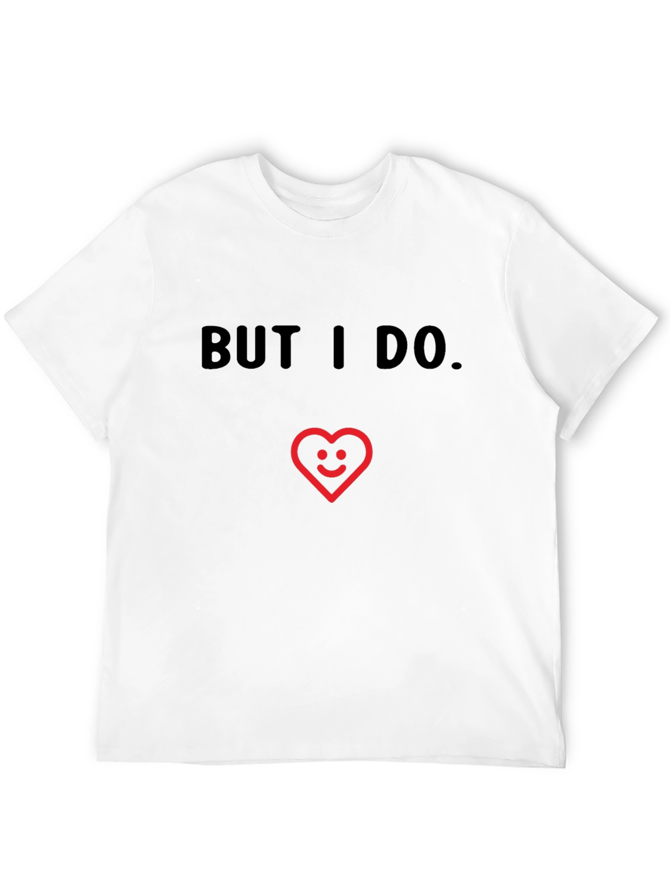Funny But I Do Heart Graphic Black T-Shirt