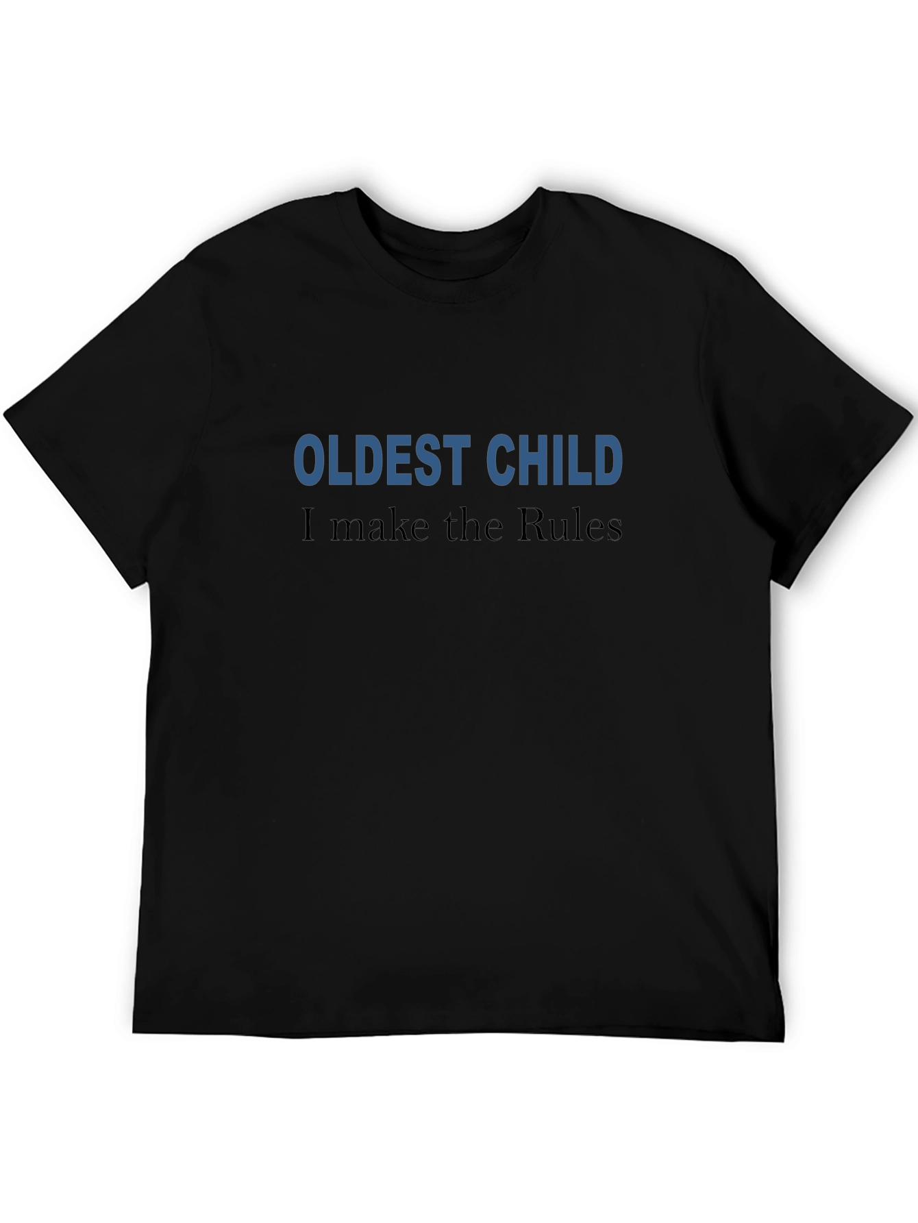 Oldest Child Rules Graphic Tee