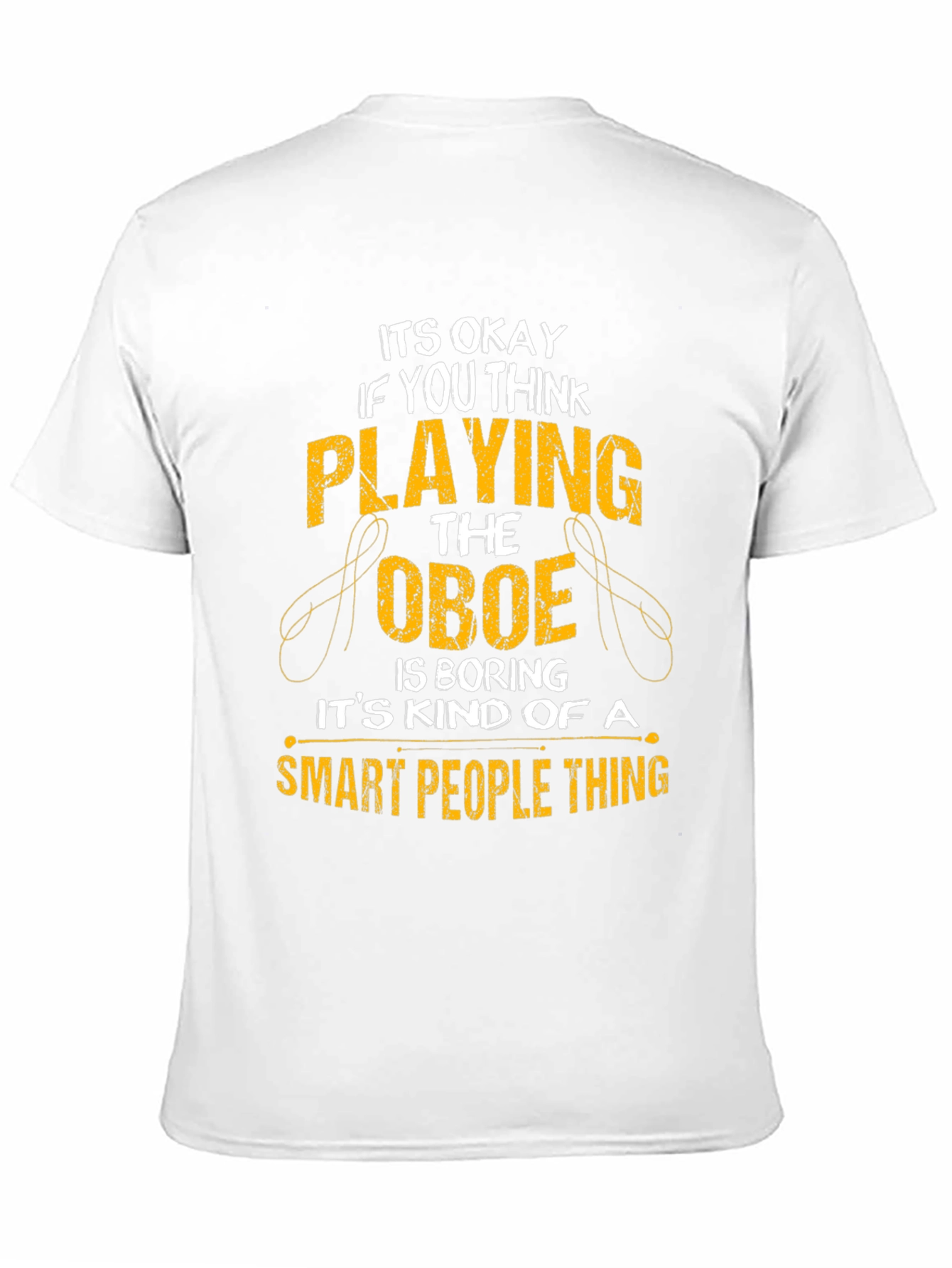 Oboe Player T-Shirt - Smart People Thing