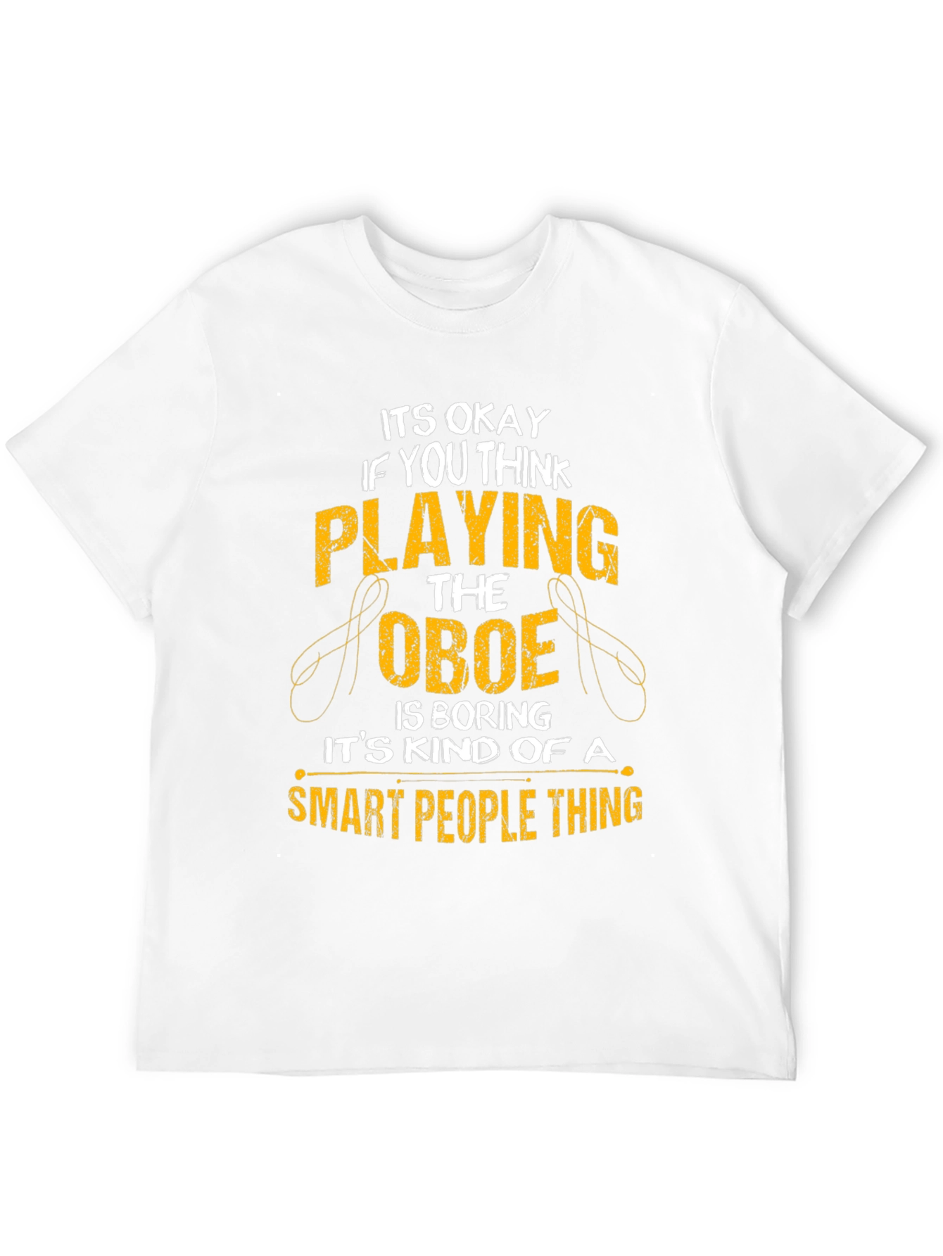 Oboe Player T-Shirt - Smart People Thing