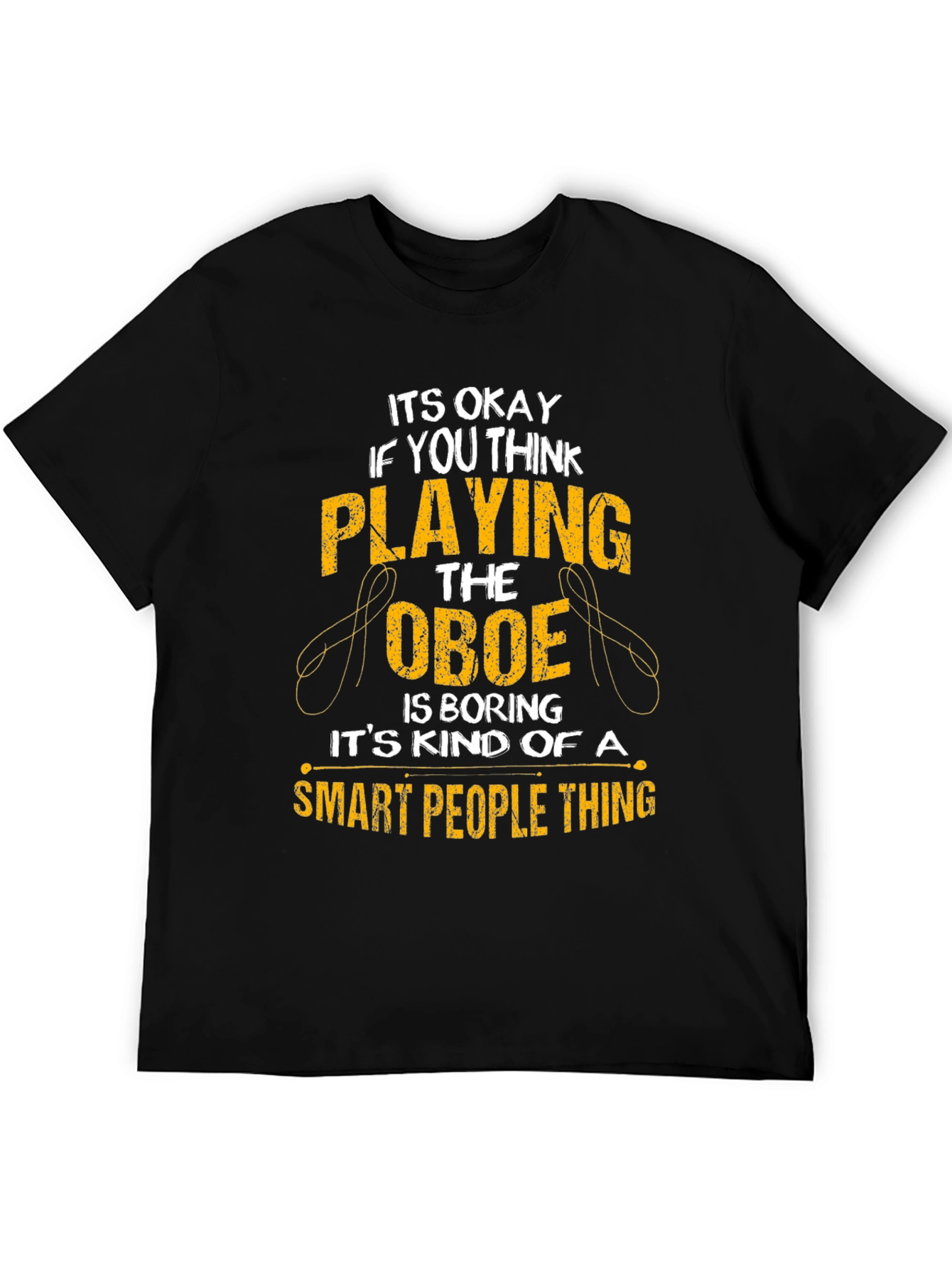 Oboe Player T-Shirt - Smart People Thing