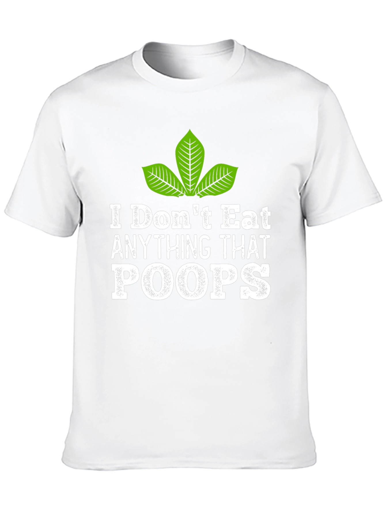 Vegan I Dont Eat Anything That Poops T-Shirt