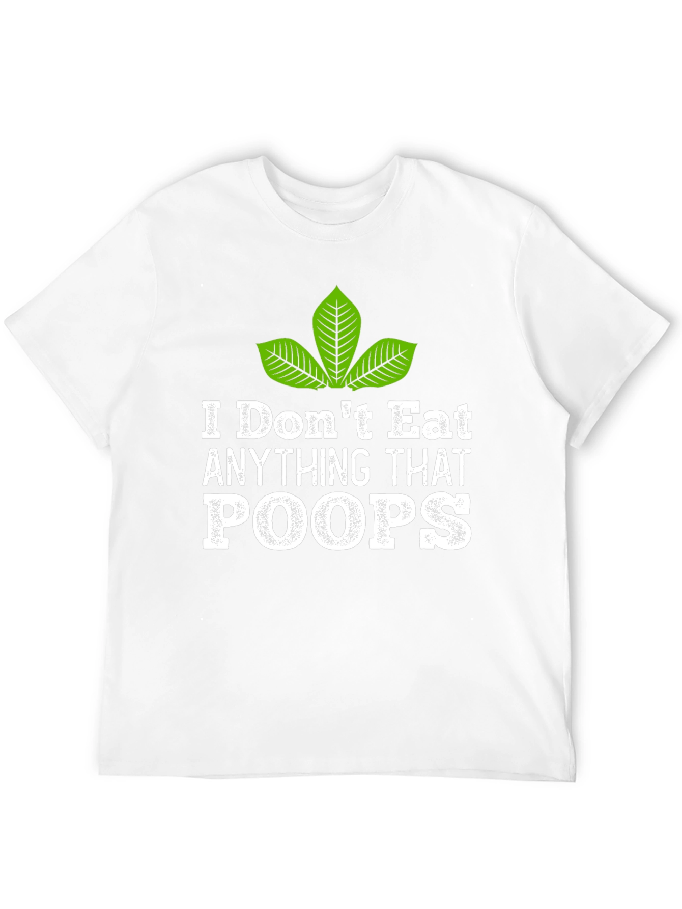 Vegan I Dont Eat Anything That Poops T-Shirt