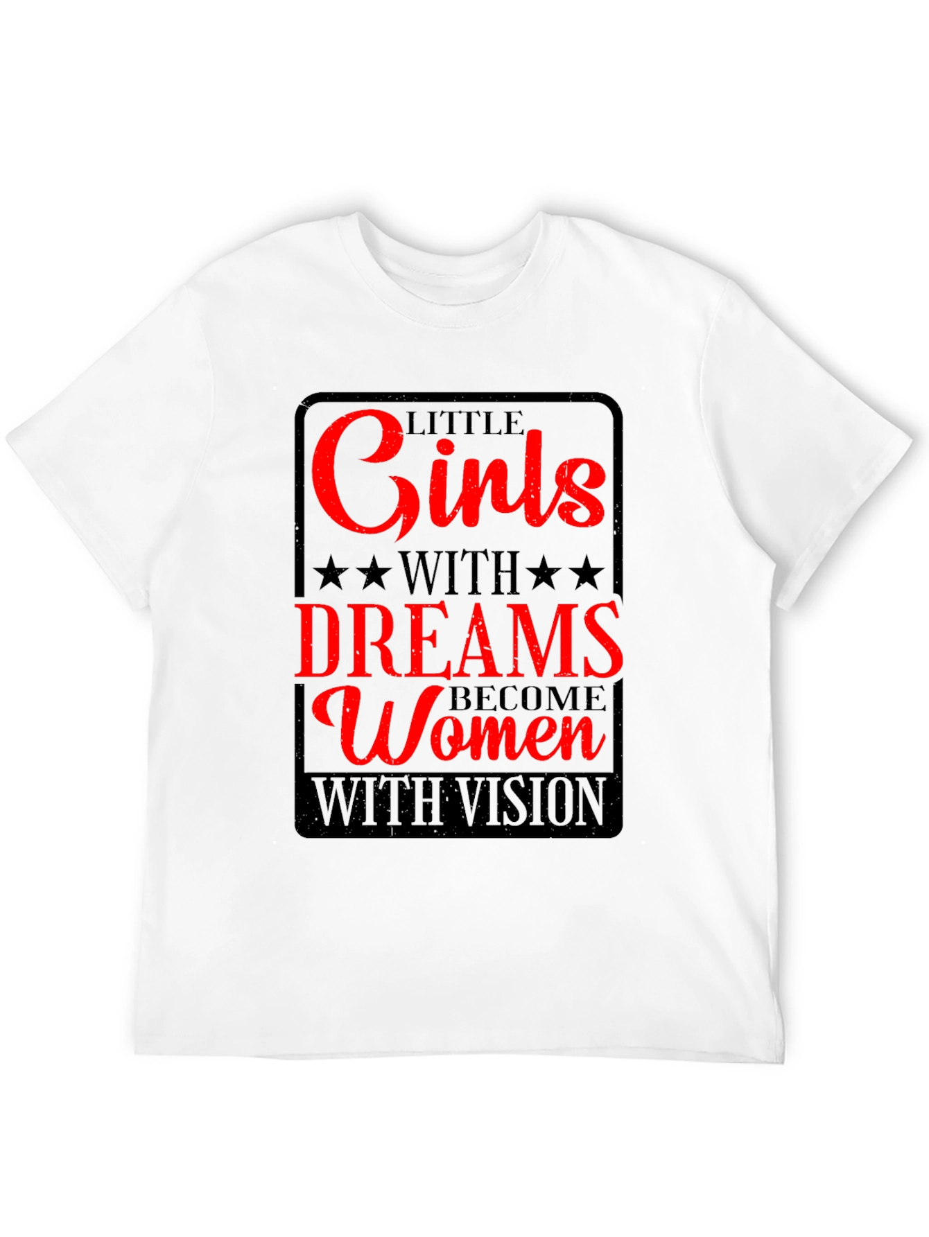 Inspirational Womens T-Shirt - Girls With Dreams