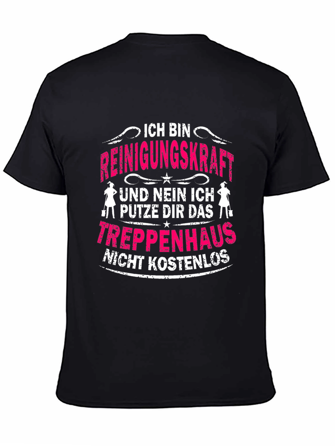 Funny Cleaning Lady T-Shirt - Not Free!