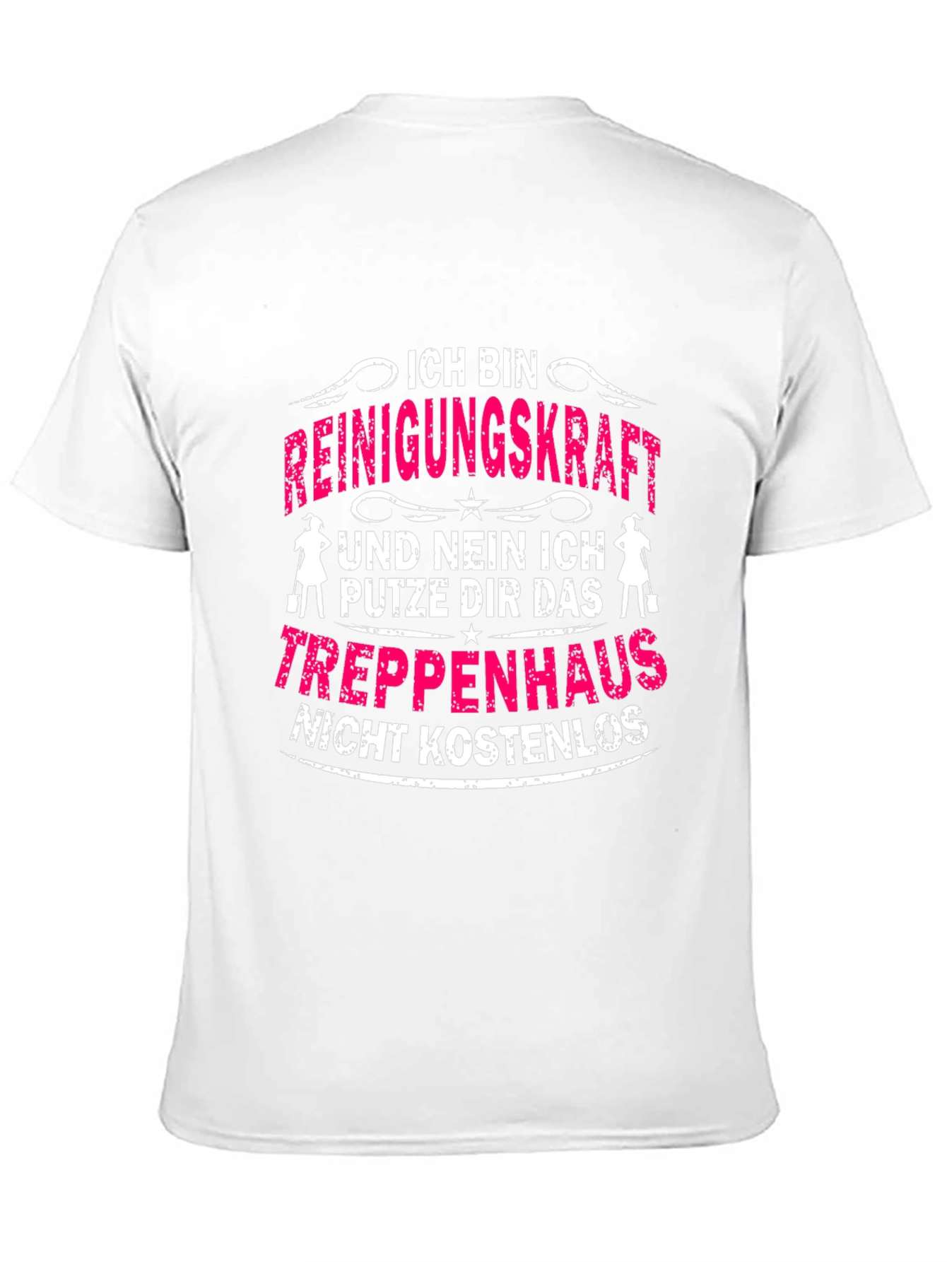 Funny Cleaning Lady T-Shirt - Not Free!