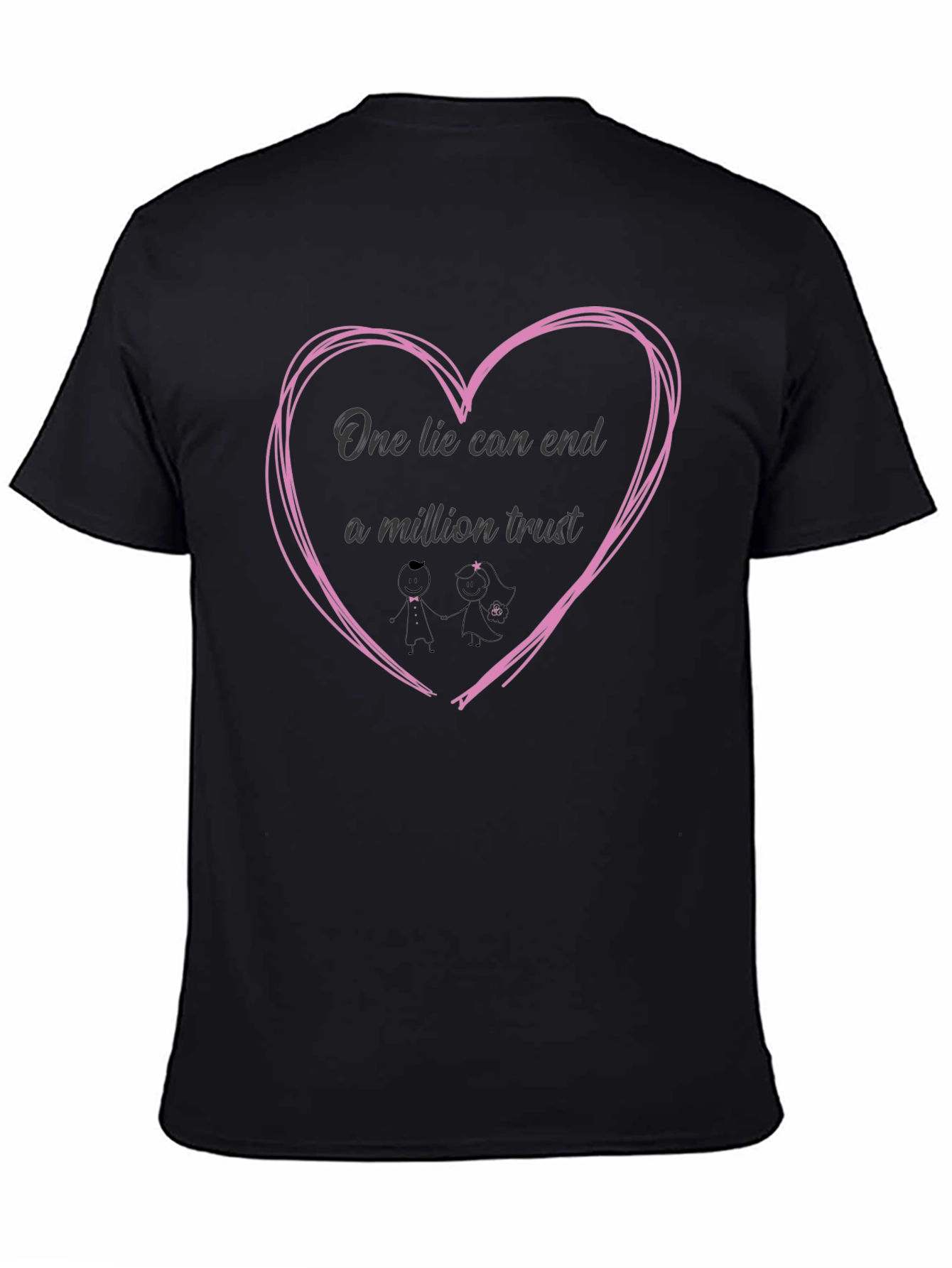 One Lie Can End A Million Trust Graphic Tee