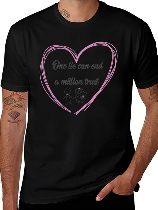 One Lie Can End A Million Trust Graphic Tee