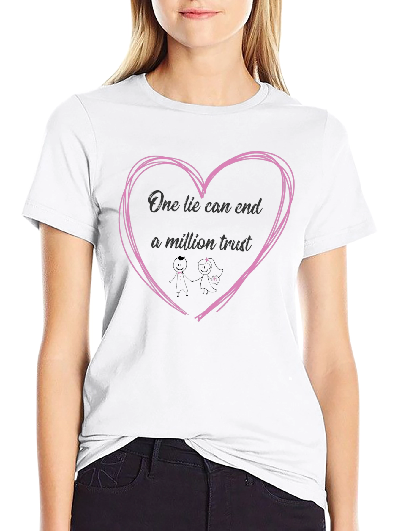 One Lie Can End A Million Trust Graphic Tee