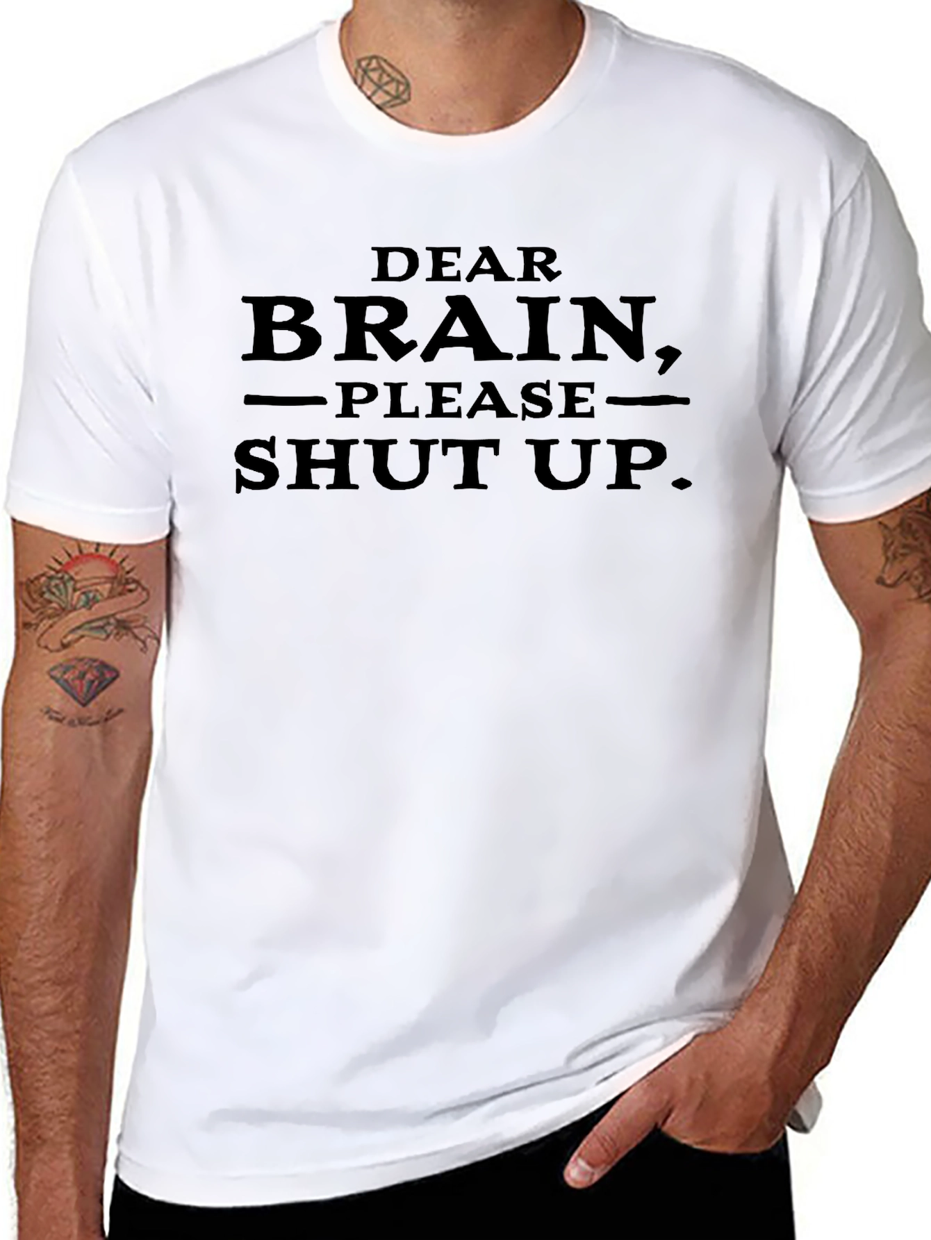 Dear Brain Please Shut Up. Novelty T-Shirt