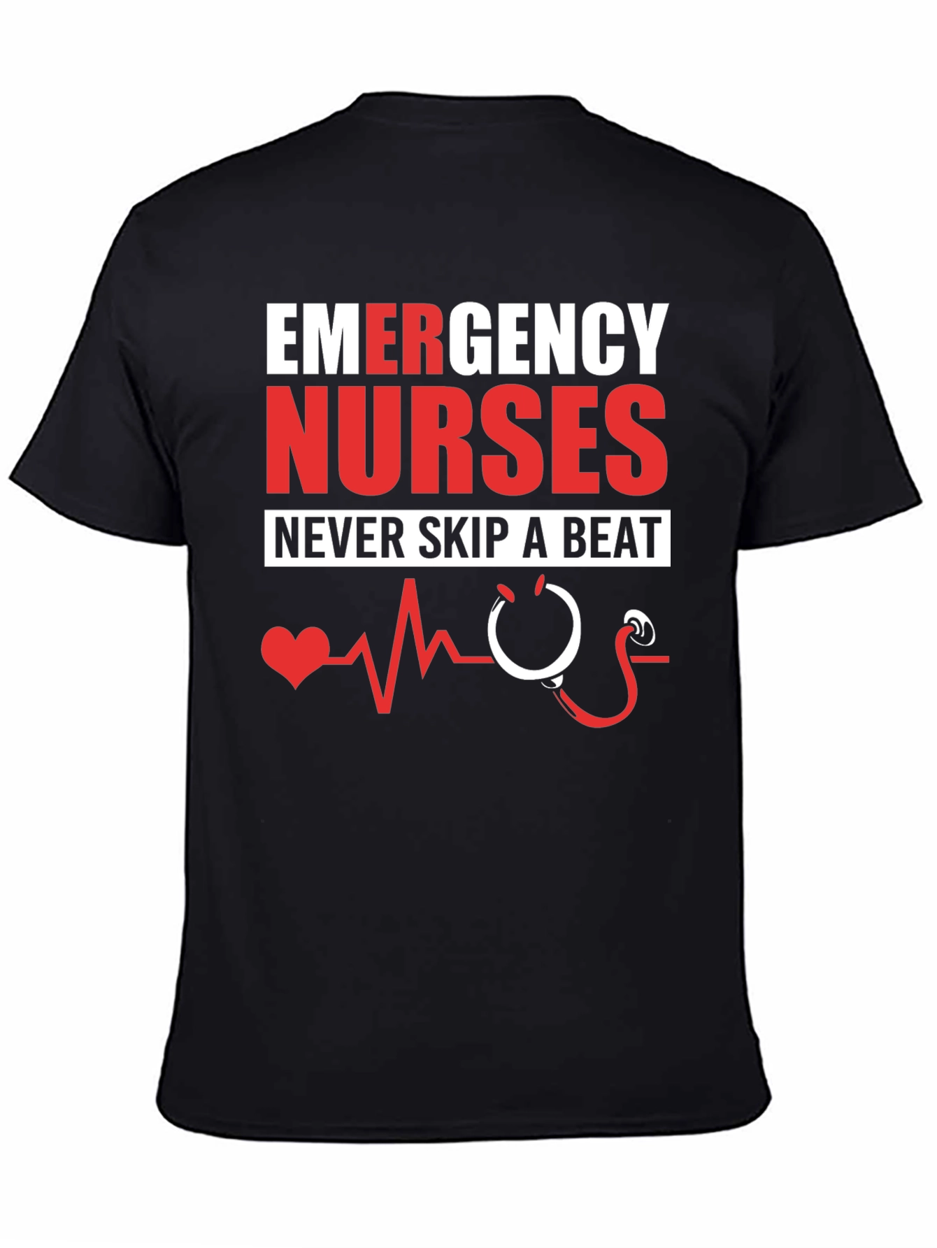 Emergency Nurses Never Skip a Beat Graphic T-Shirt