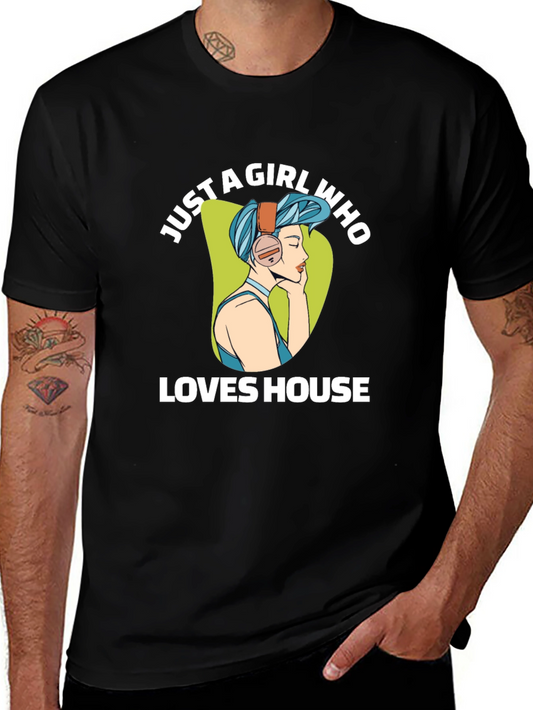 Just A Girl Who Loves House Music Graphic T-Shirt