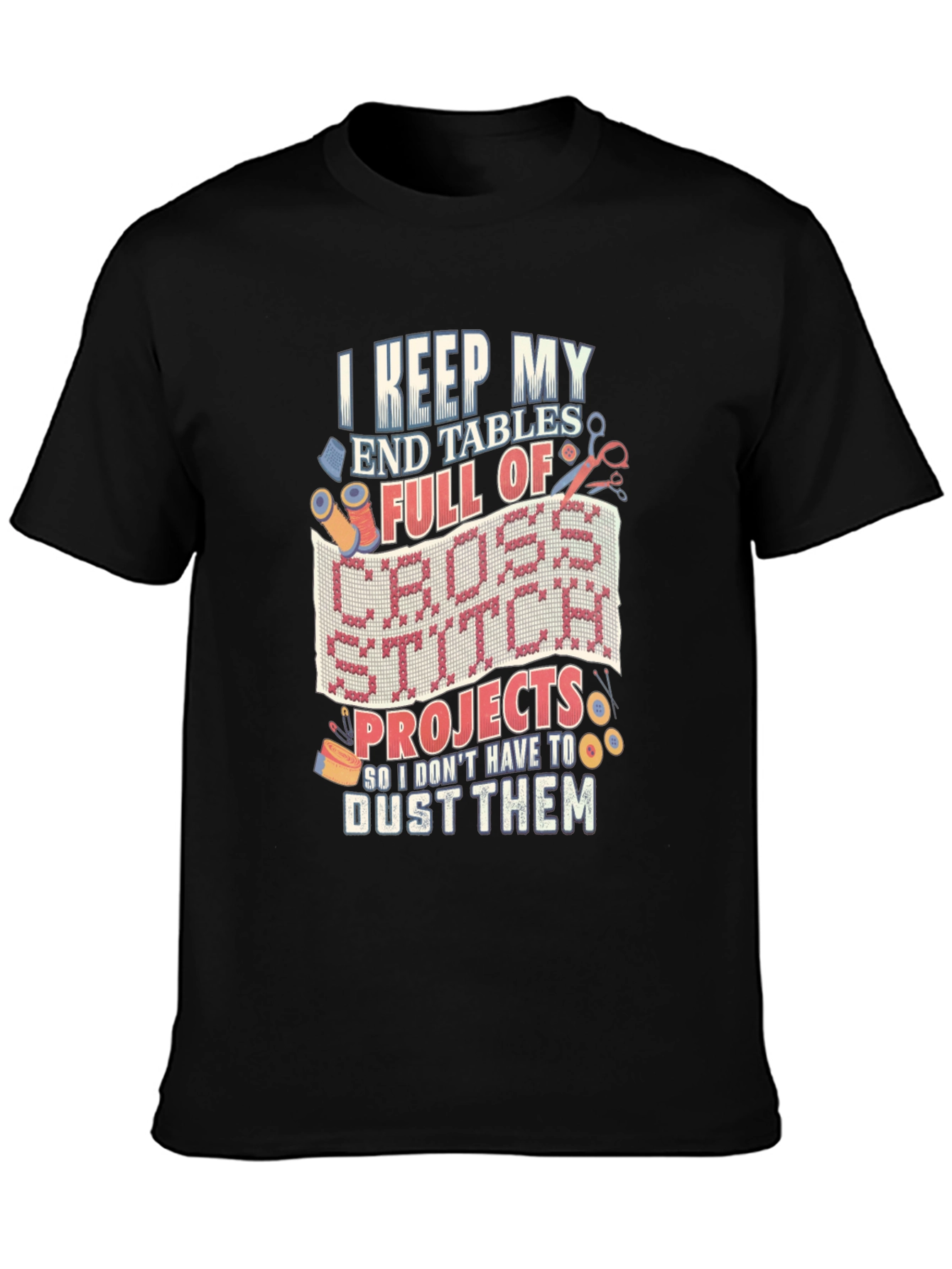 Cross Stitch Lover T-Shirt - Keep End Tables Full