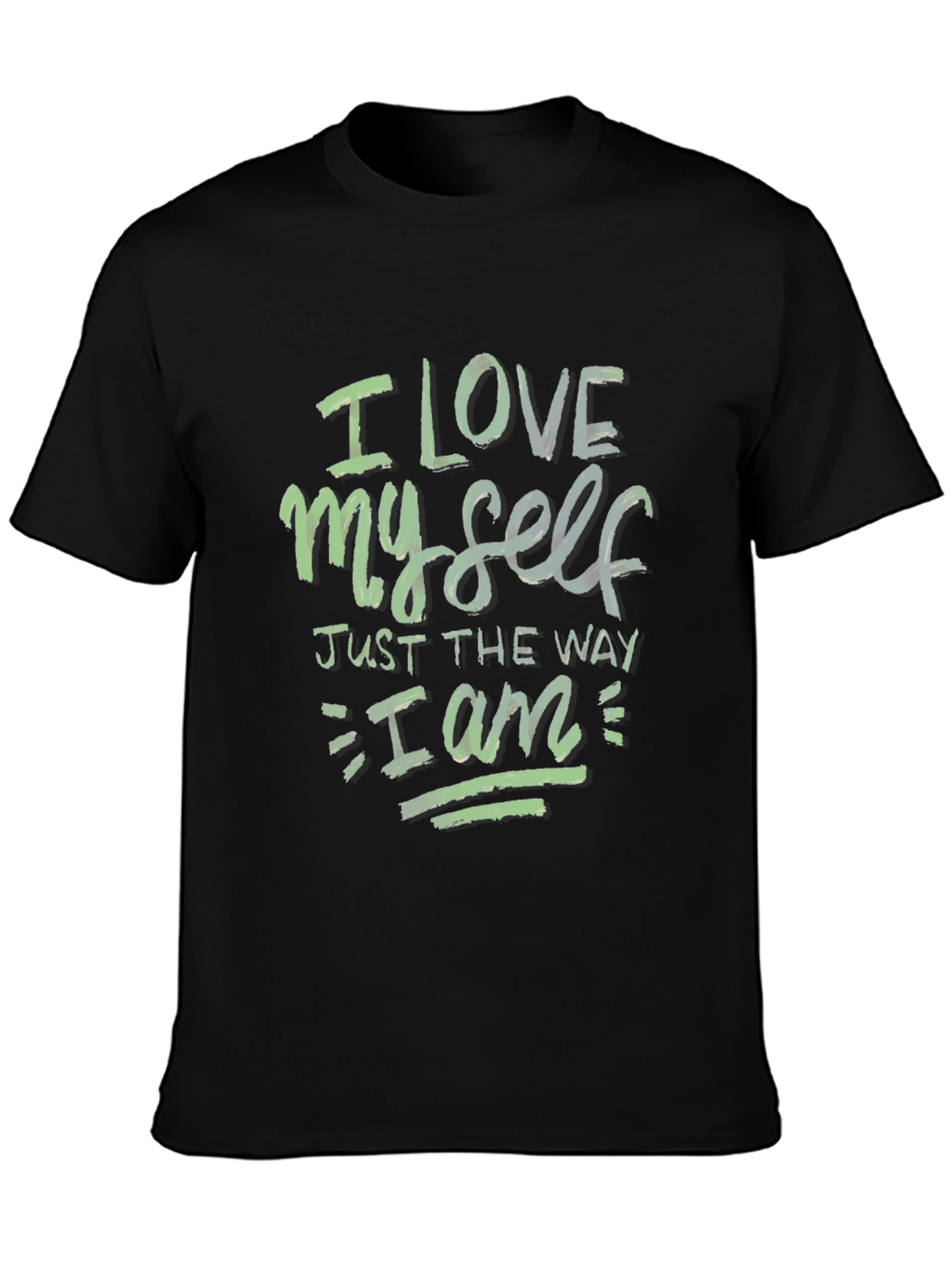 I Love Myself Just the Way I Am T-Shirt