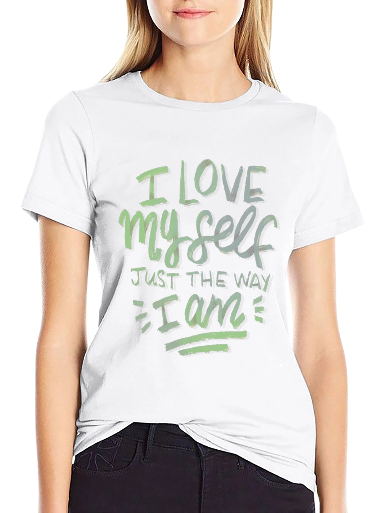 I Love Myself Just the Way I Am T-Shirt