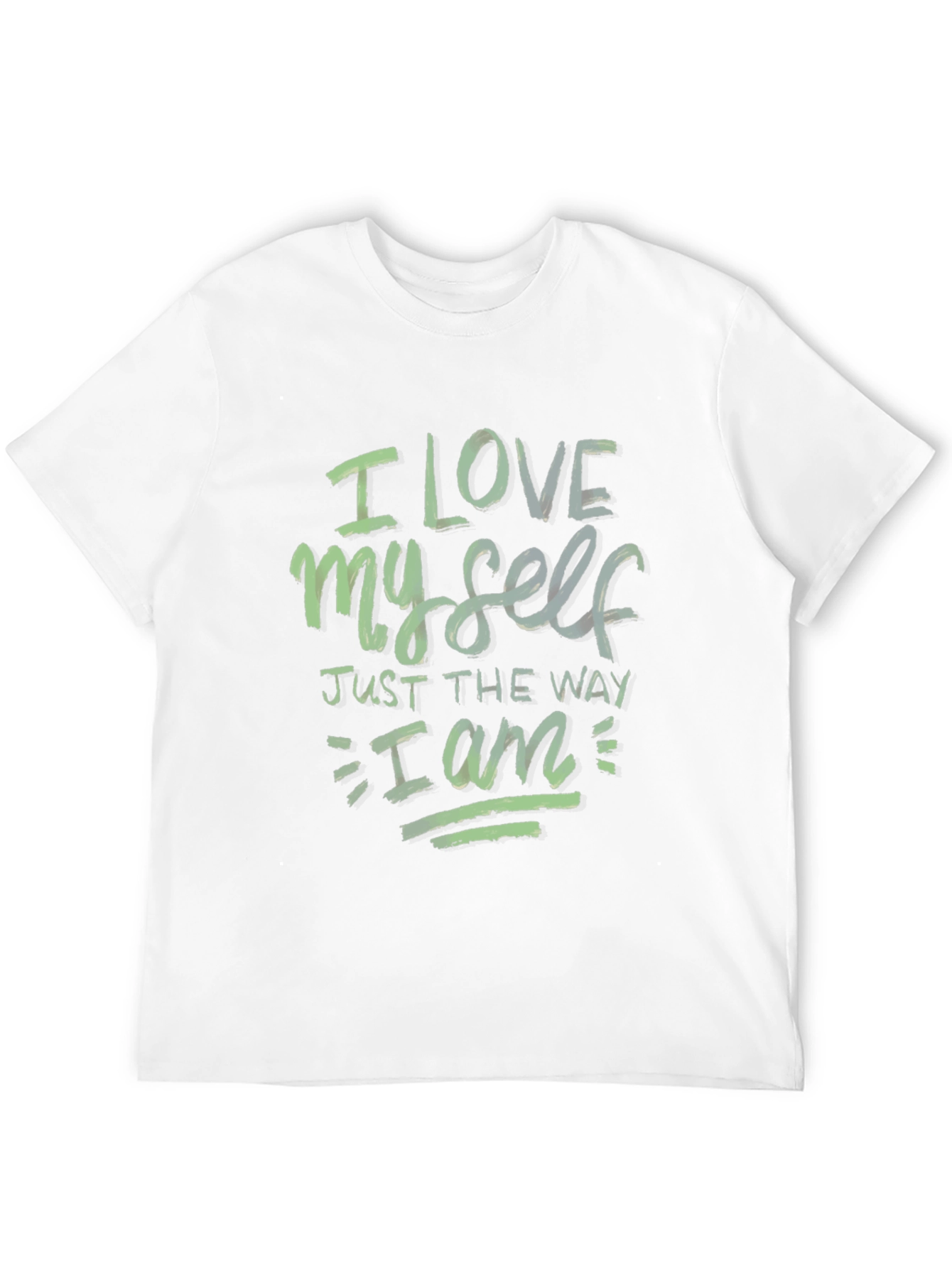 I Love Myself Just the Way I Am T-Shirt