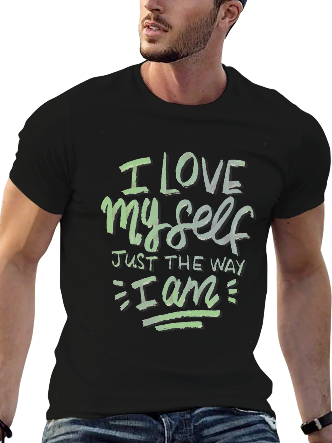 I Love Myself Just the Way I Am T-Shirt