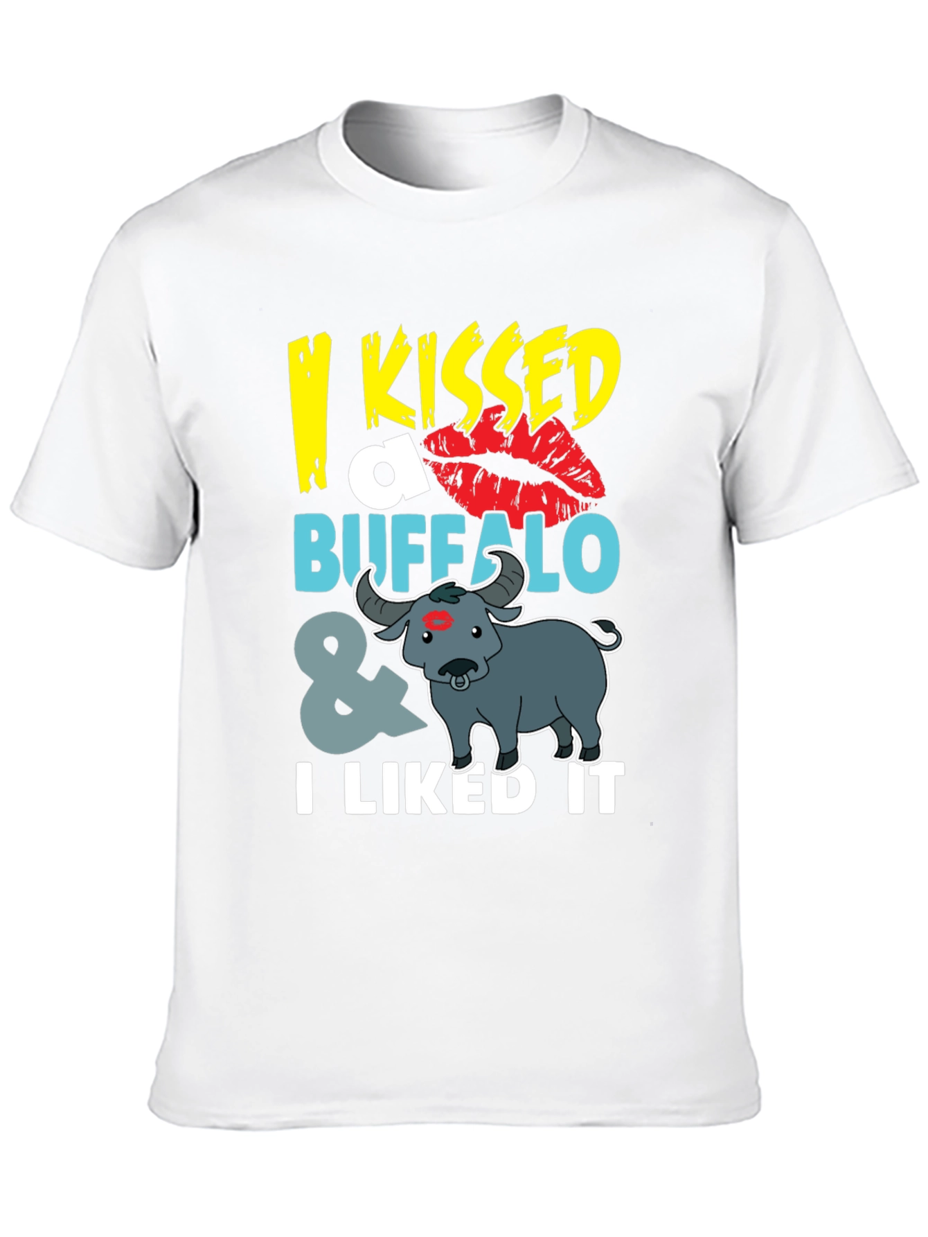 Funny I Kissed a Buffalo T-Shirt