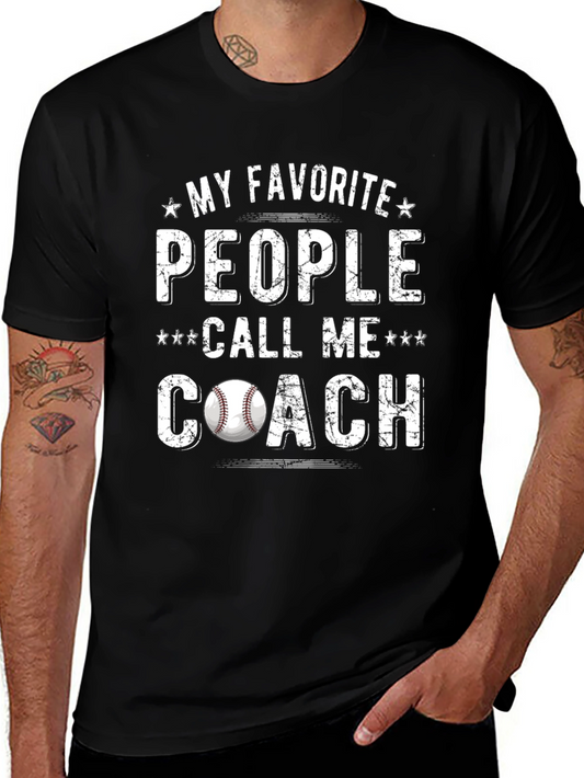 My Favorite People Call Me Coach Baseball T-Shirt