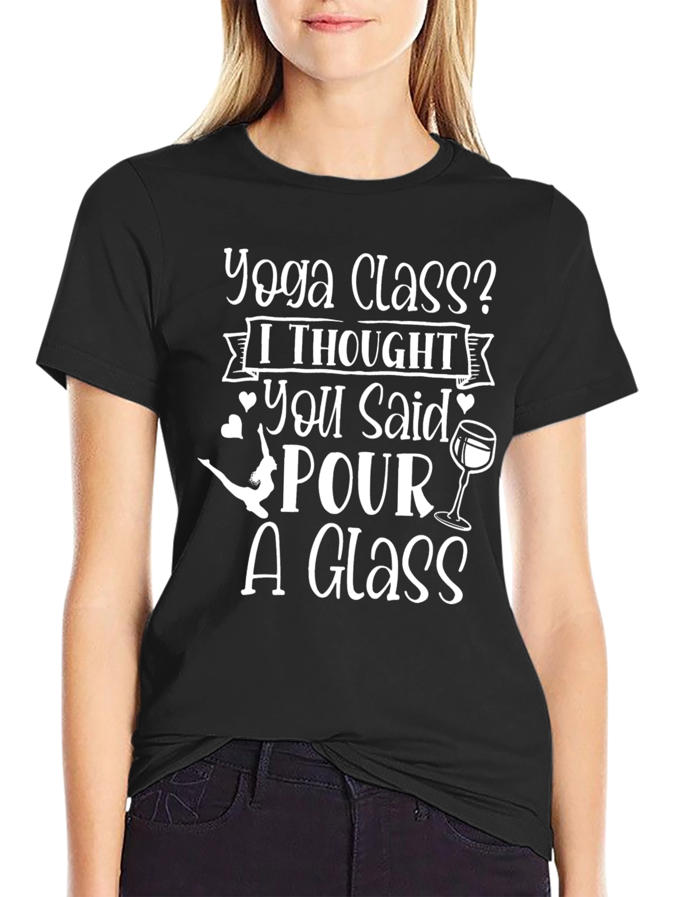 Yoga Class? Wine Lover Graphic T-Shirt