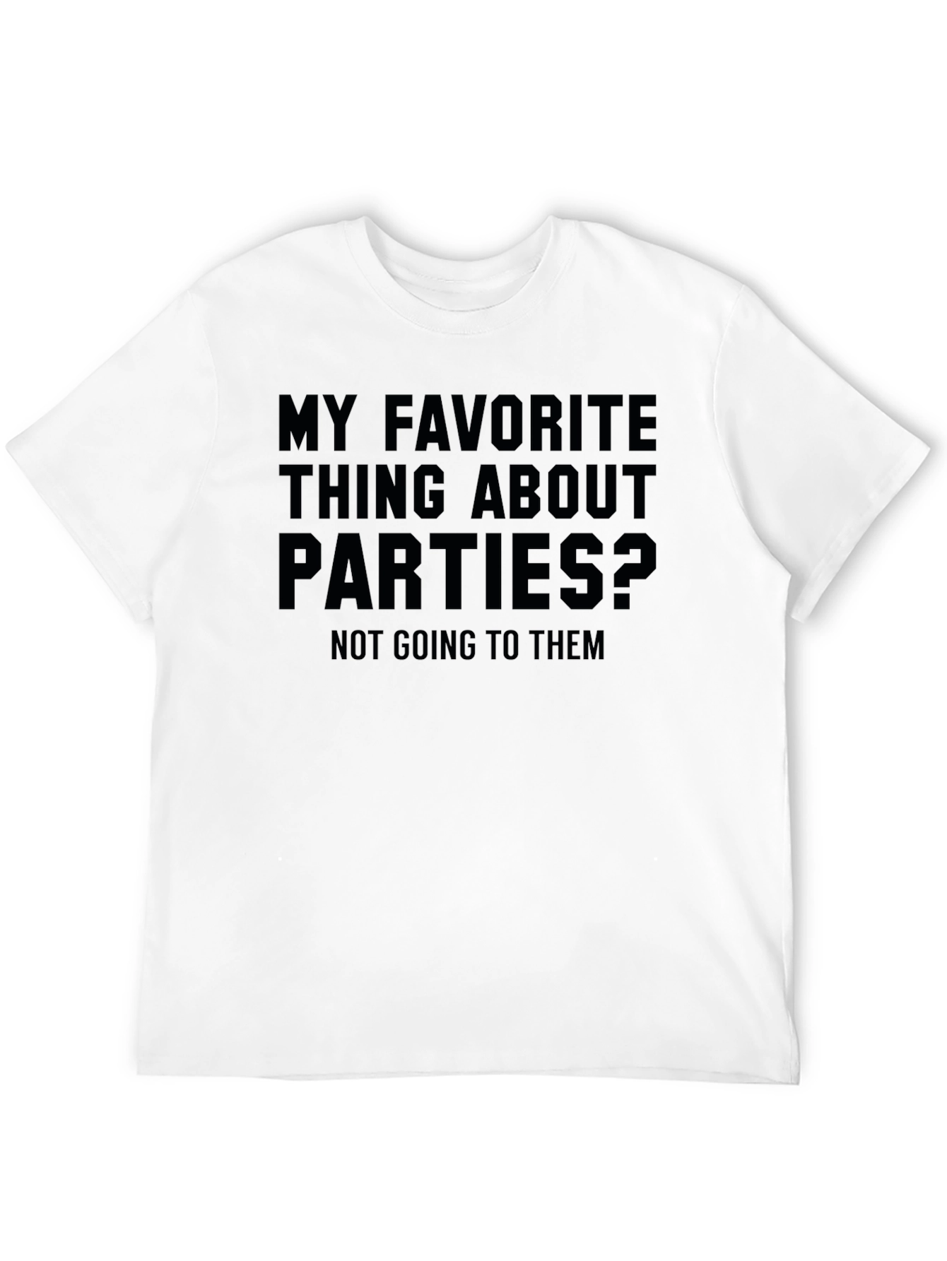 Anti-Social Party T-Shirt: My Favorite Thing