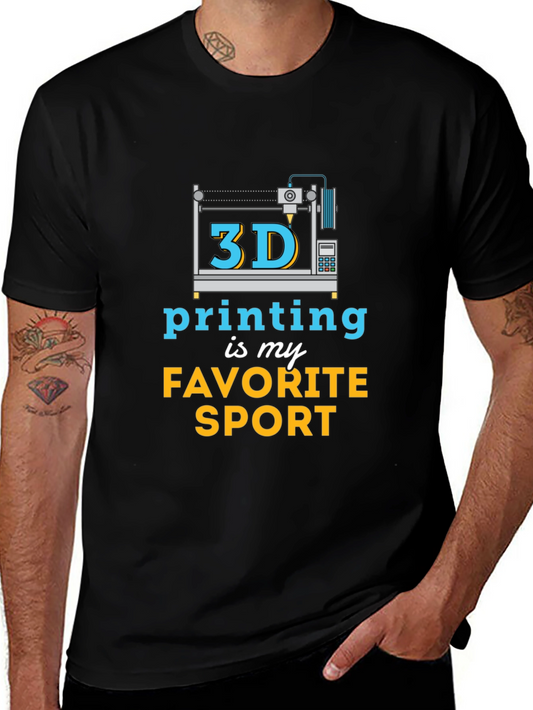 3D Printing is My Favorite Sport T-Shirt