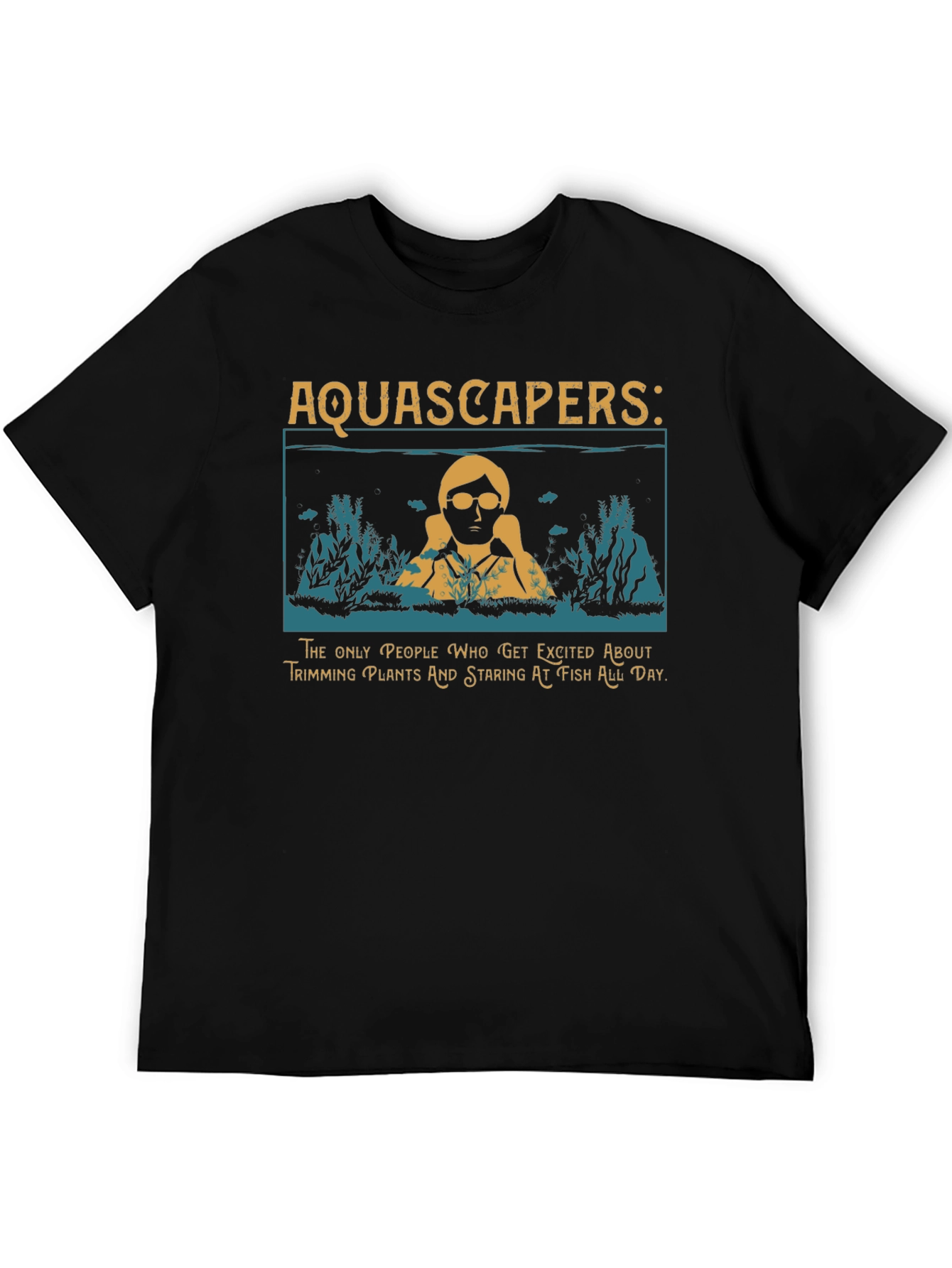 Aquascapers Graphic T-Shirt - Funny Fish Keeping Tee