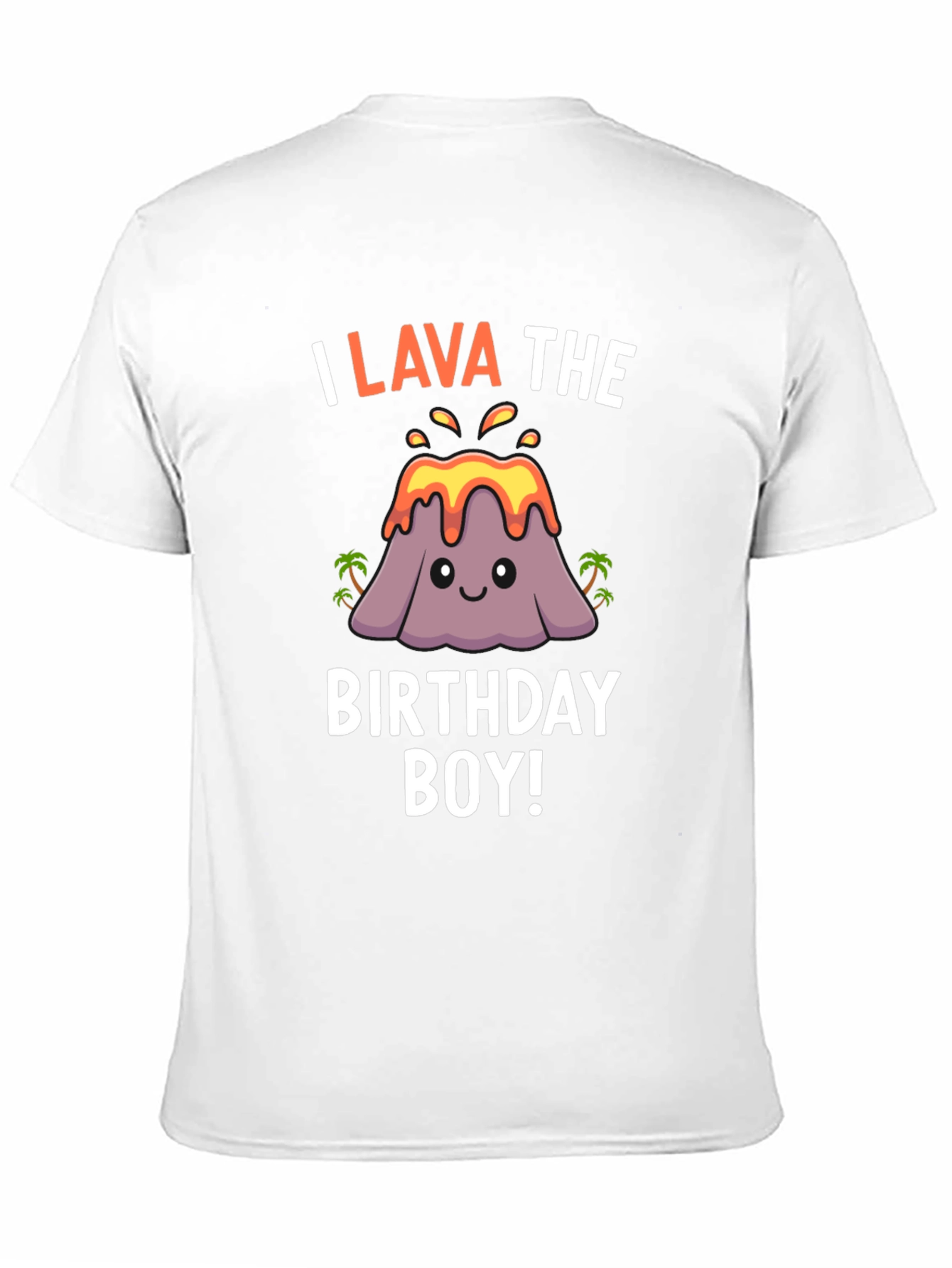 I Lava the Birthday Boy T-Shirt Volcano Graphic