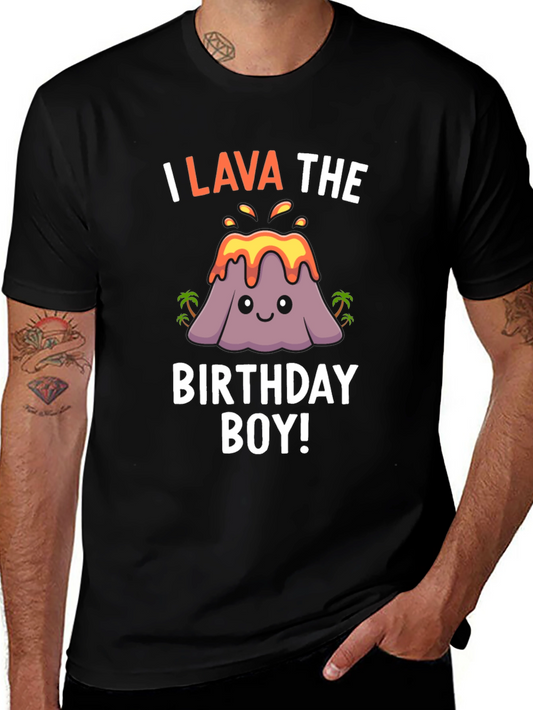 I Lava the Birthday Boy T-Shirt Volcano Graphic