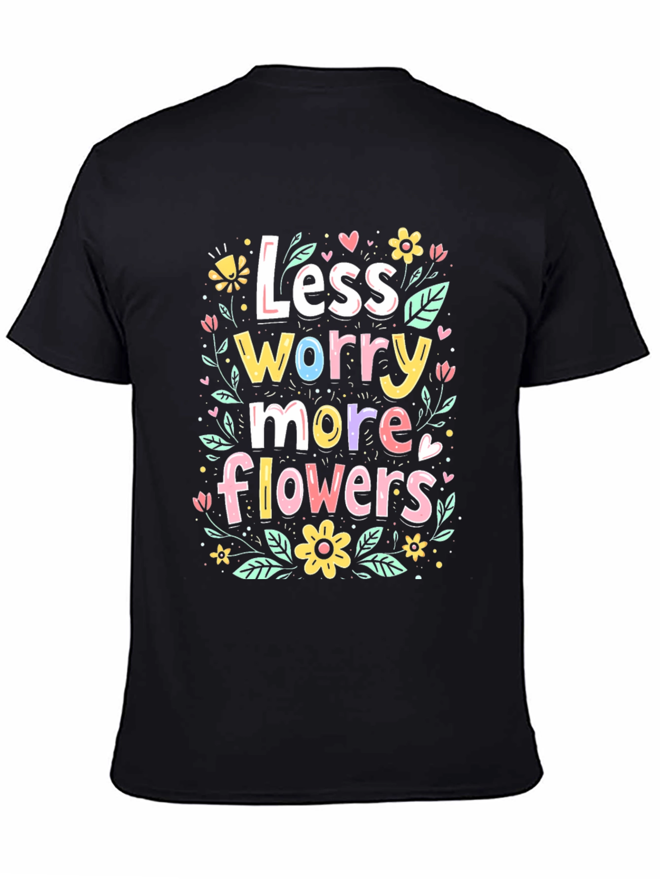 Less Worry More Flowers Graphic Tee
