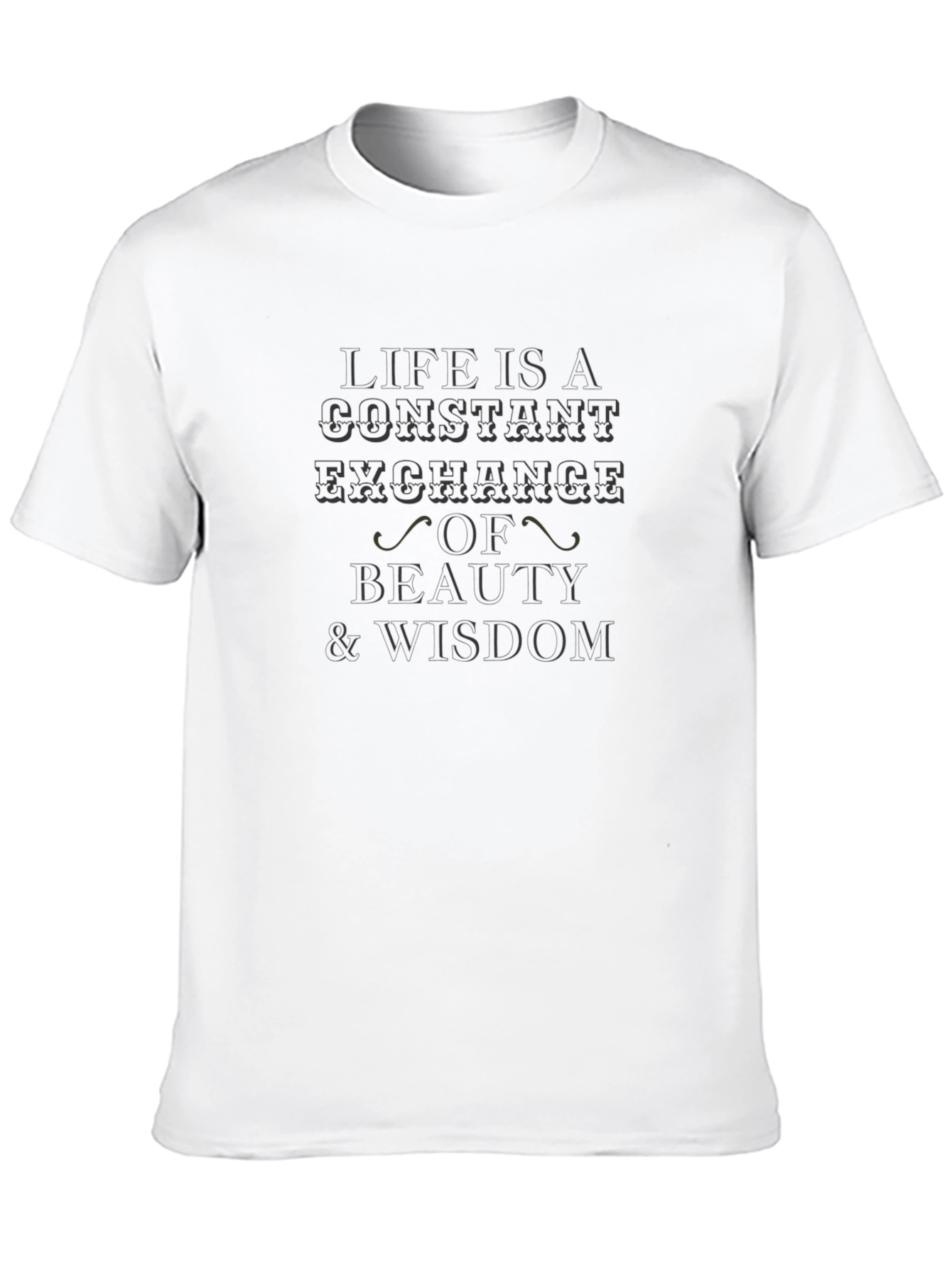 Life Exchange Beauty Wisdom Graphic T-Shirt