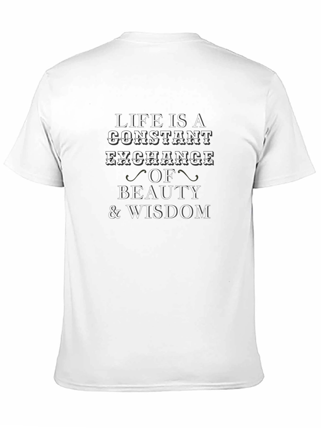 Life Exchange Beauty Wisdom Graphic T-Shirt