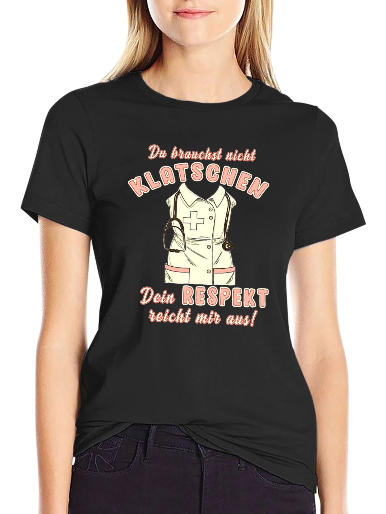 Nurse Respect T-Shirt - German Slogan