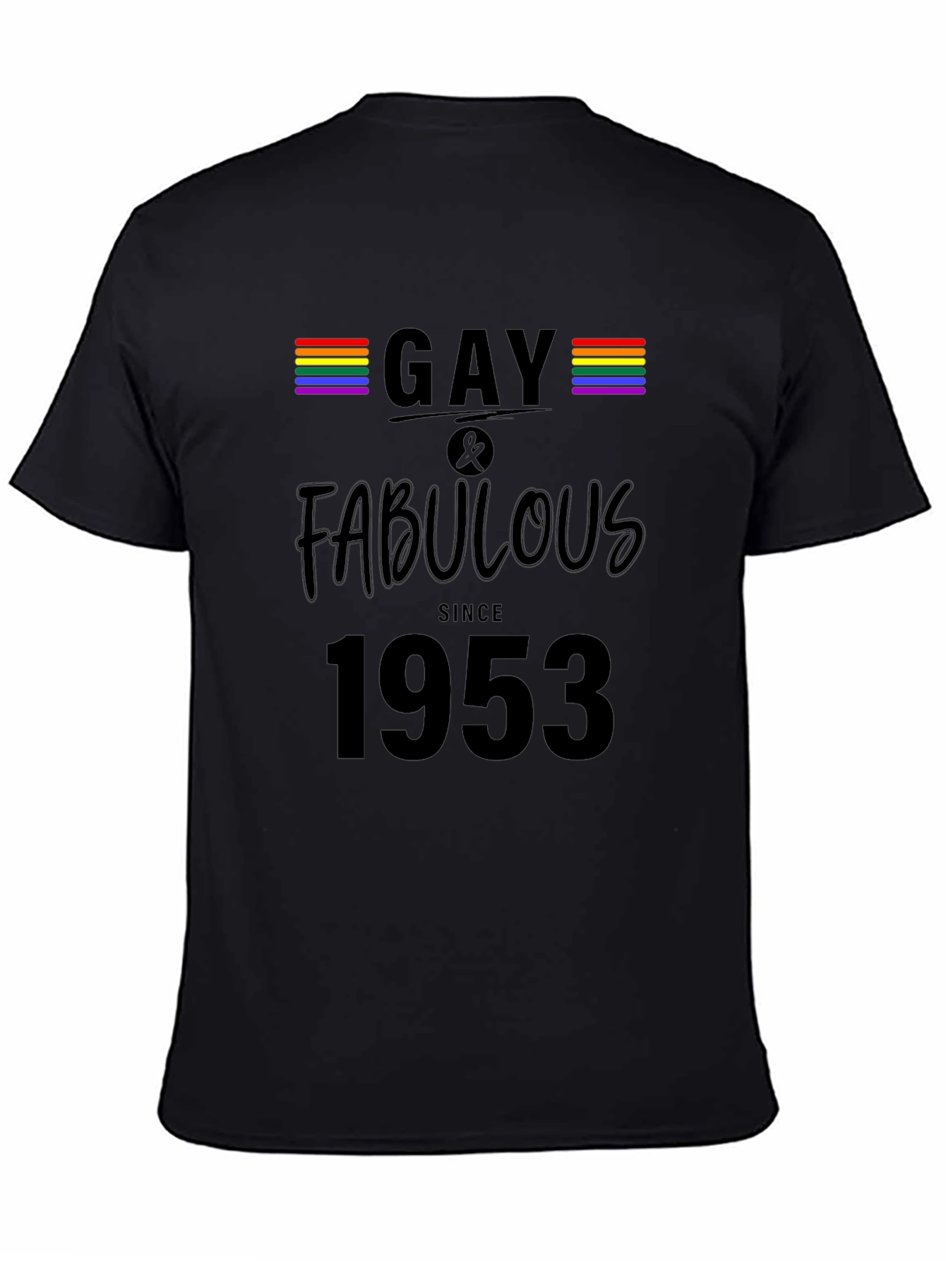Gay & Fabulous Since 1953 Graphic Tee
