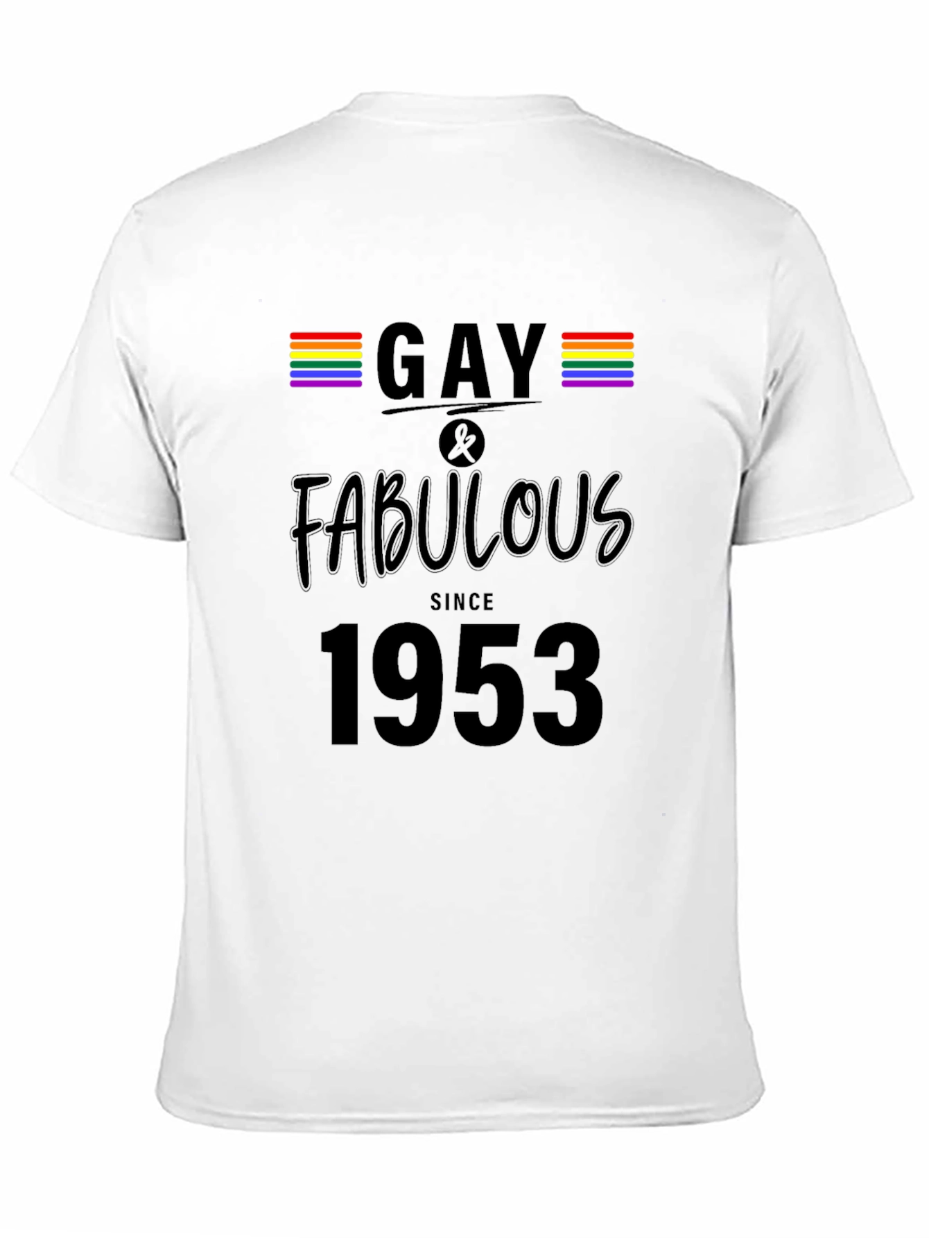 Gay & Fabulous Since 1953 Graphic Tee