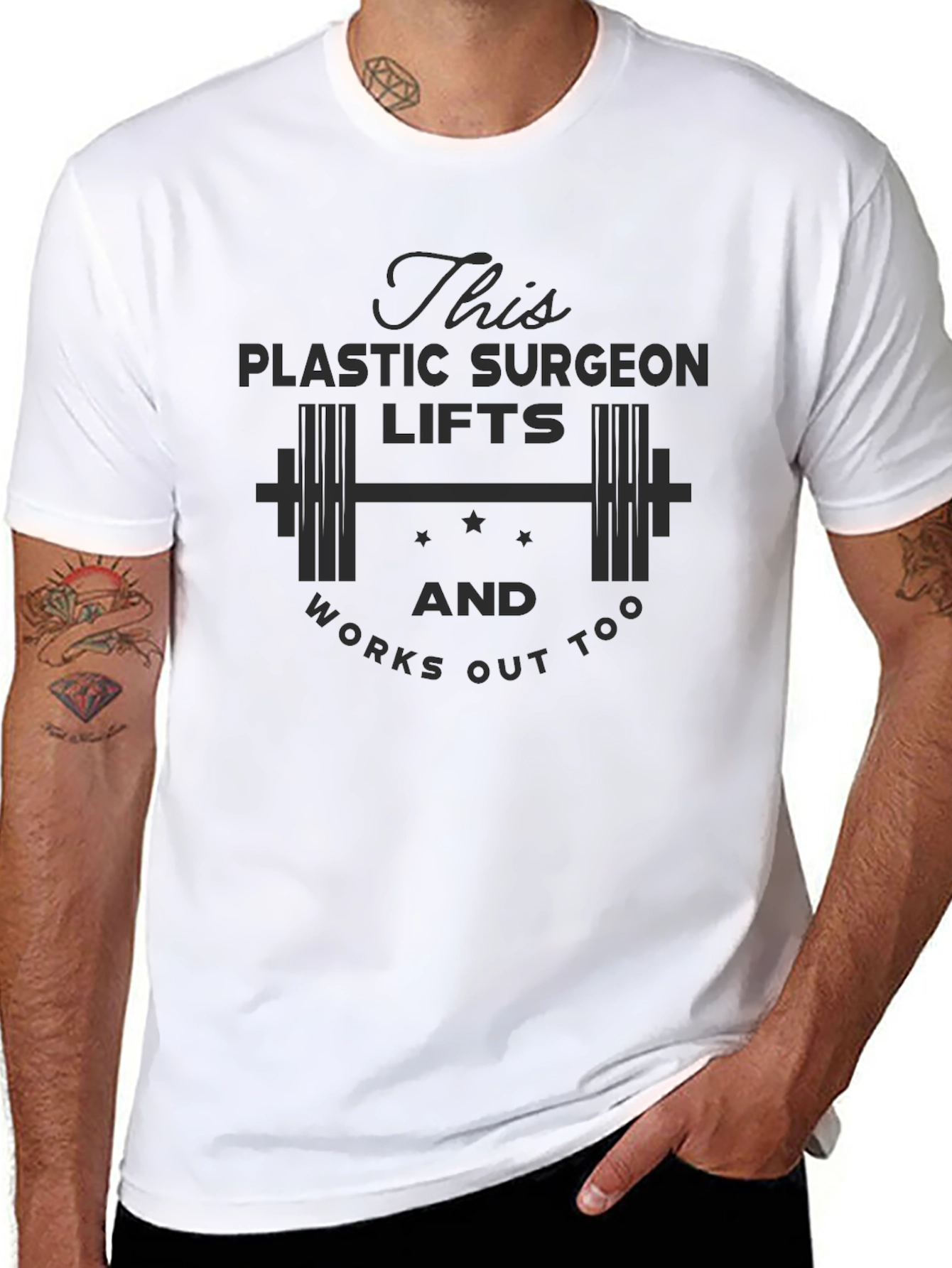 Plastic Surgeon Lifts & Works Out T-Shirt