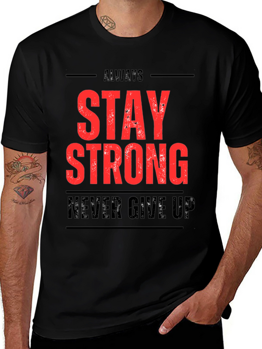 Stay Strong Graphic Print T-Shirt
