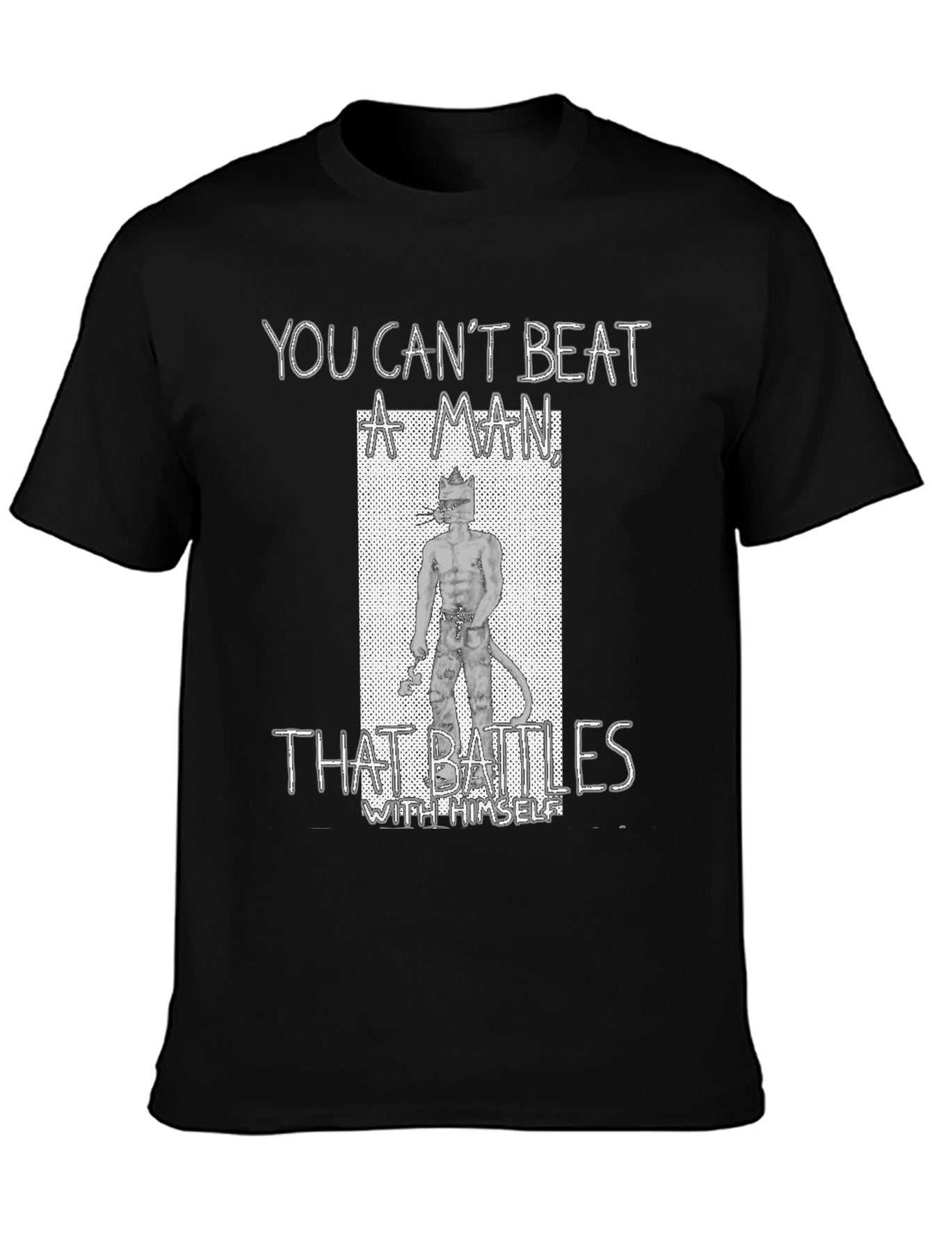 You Cant Beat A Man T-Shirt