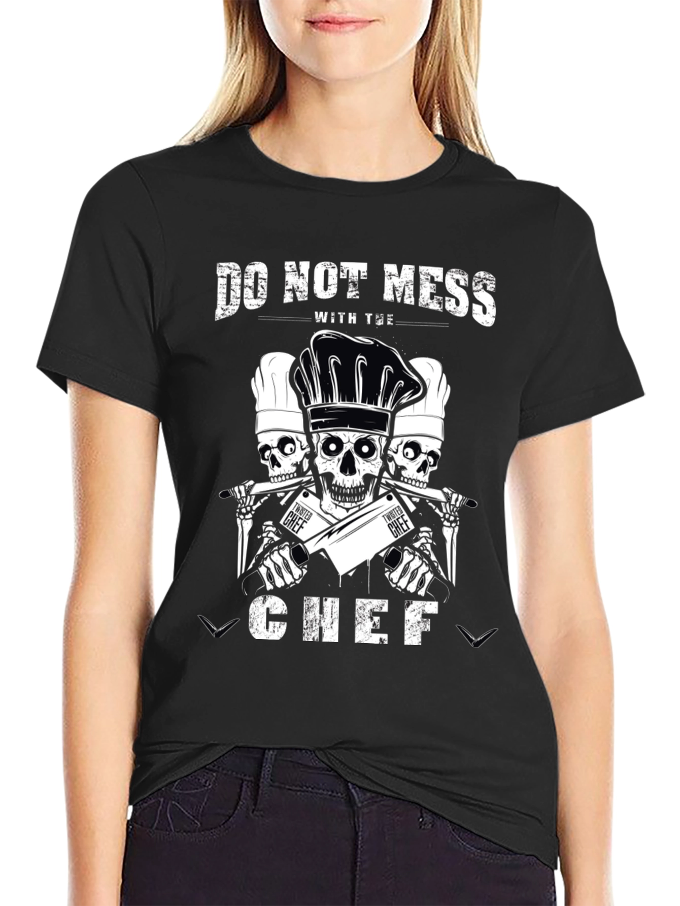 Do Not Mess With The Chef T-Shirt
