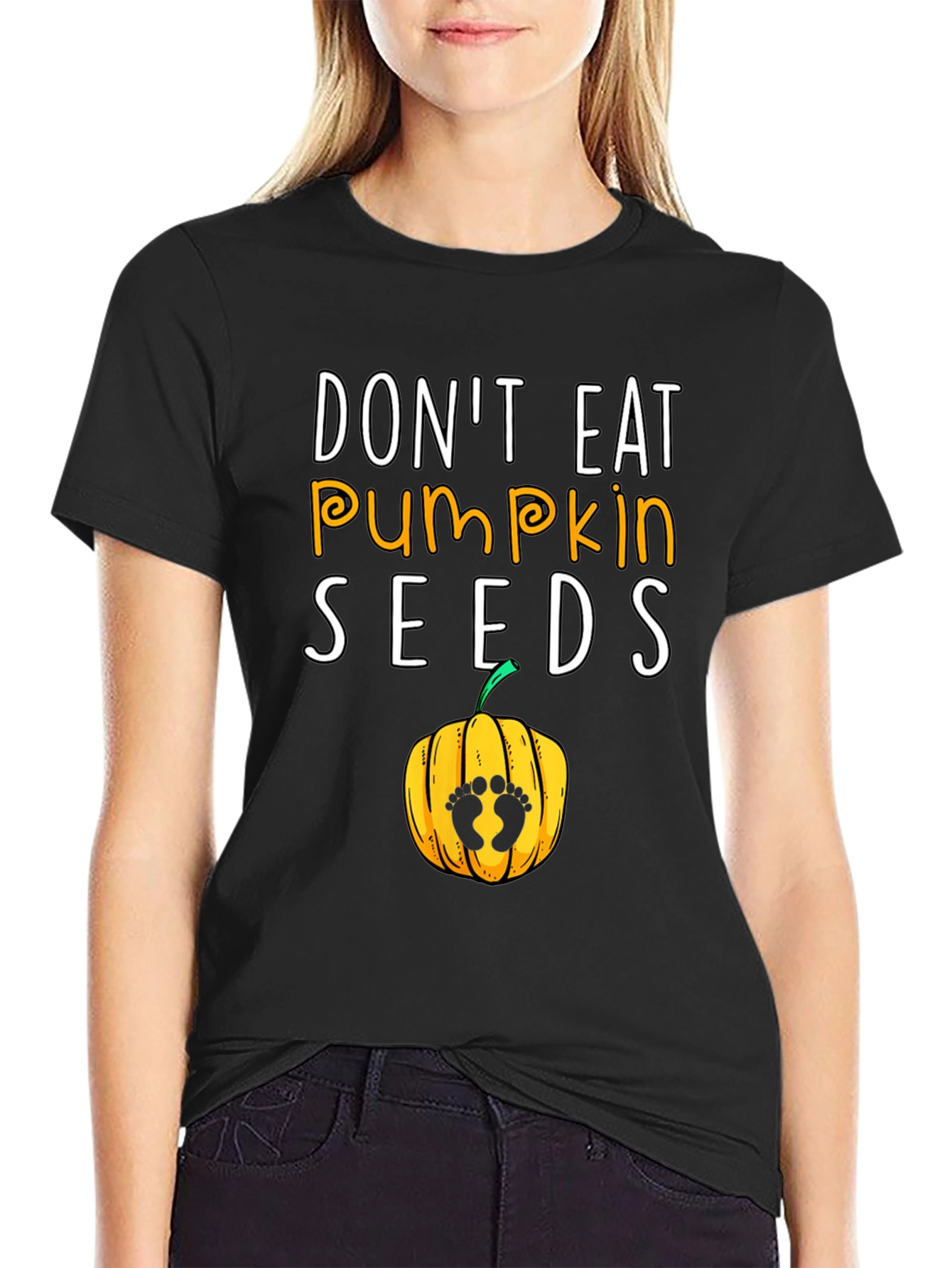 Dont Eat Pumpkin Seeds Pregnancy Tee
