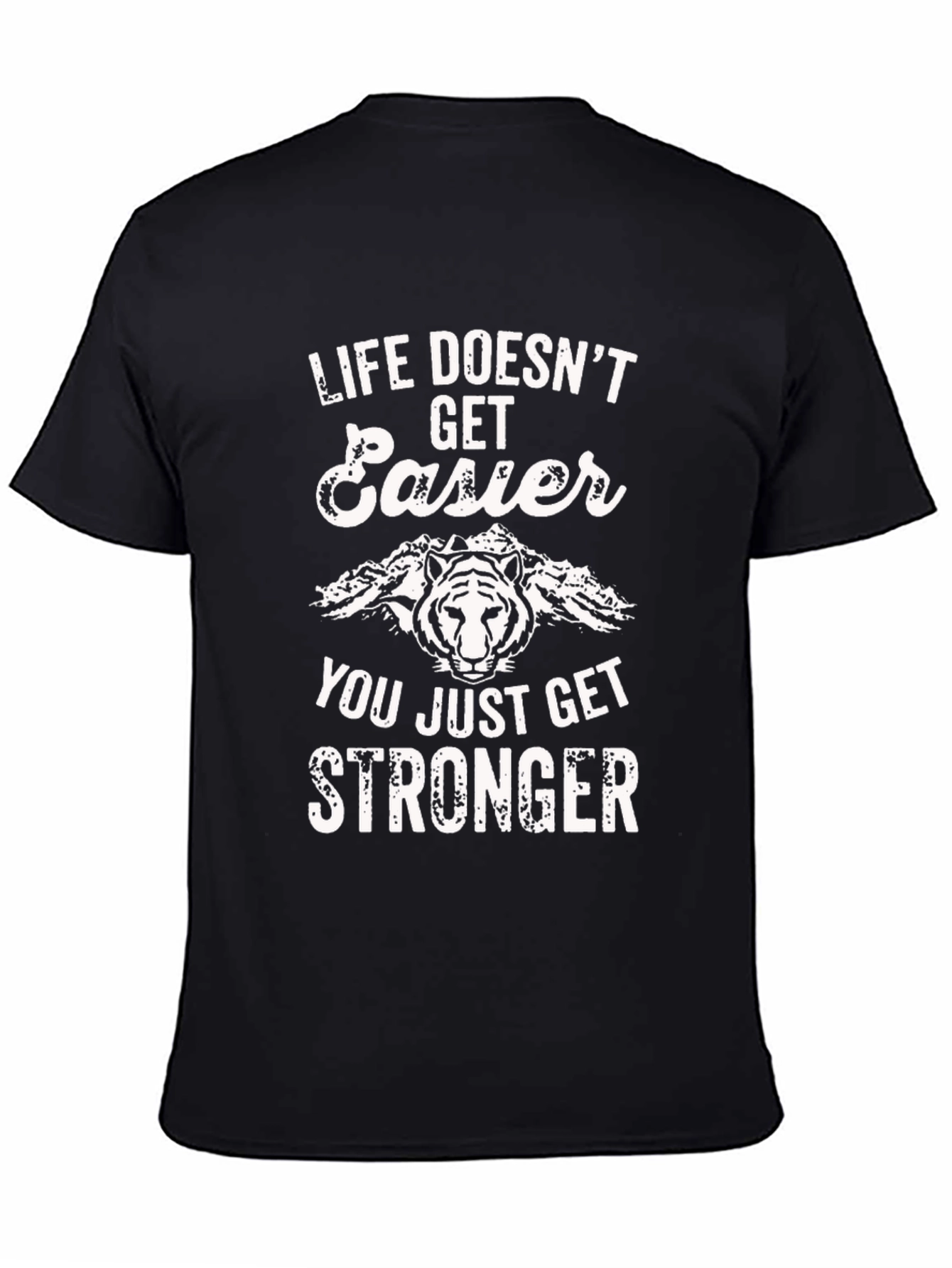 Life Doesnt Get Easier Graphic Tee