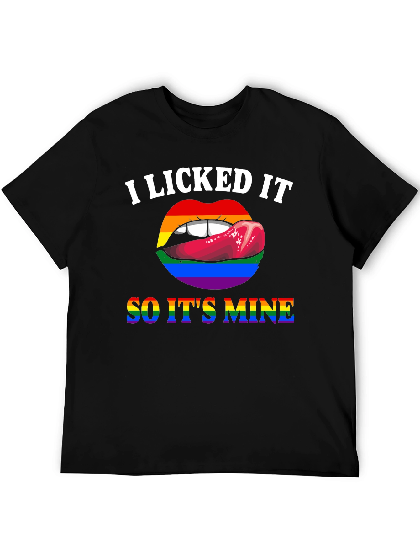 I Licked It So Its Mine Pride T-Shirt